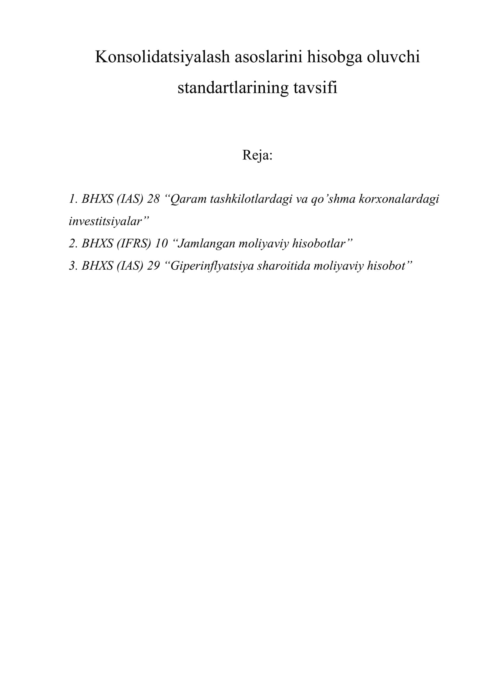 Konsolidatsiyalash asoslarini hisobga oluvchi standartlarining tavsifi 1