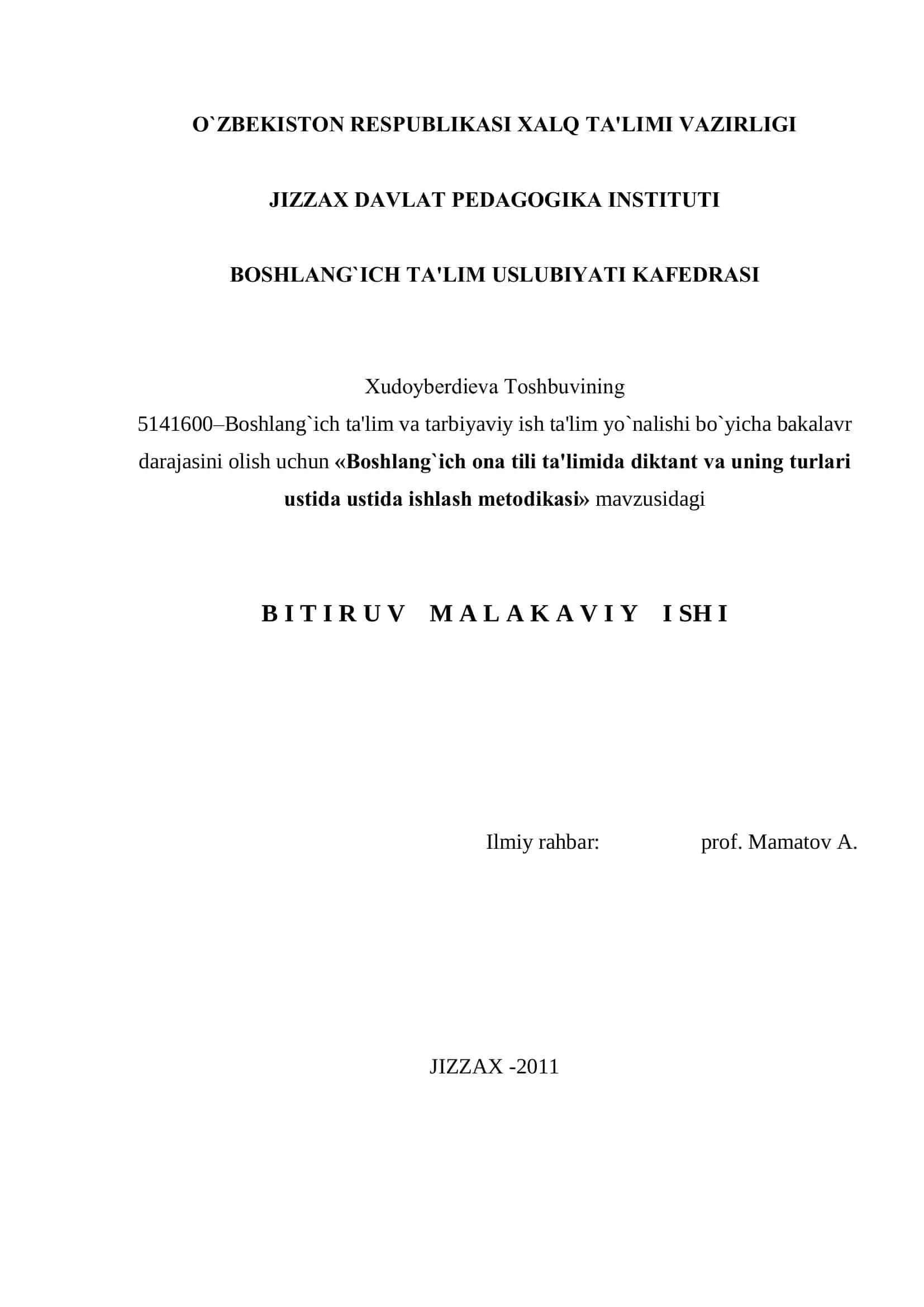 «Boshlang`ich ona tili ta'limida diktant va uning turlari ustida ustida ishlash mеtodikasi» mavzusidagi B I T I R U V M A L A K A V I Y I SH I 1