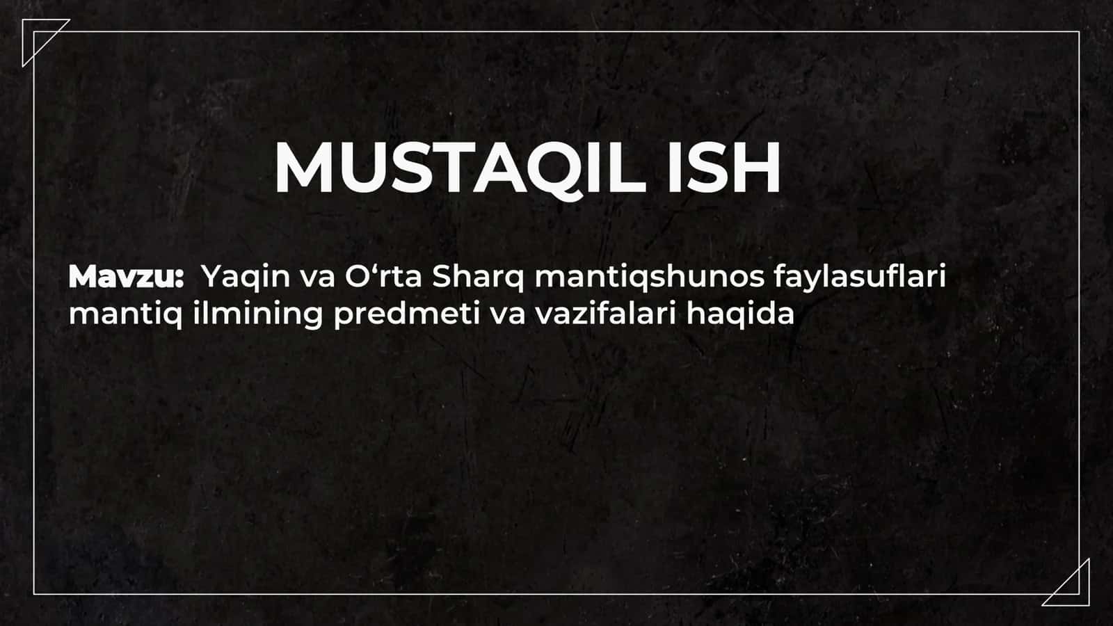 Yaqin va O‘rta Sharq mantiqshunos faylasuflari mantiq ilmining predmeti va vazifalari haqida 1