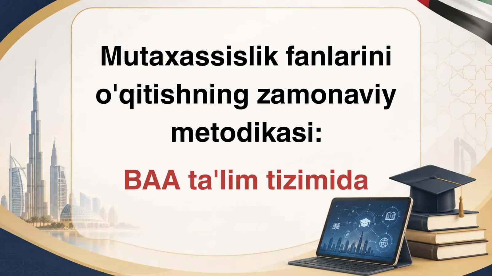Mutaxassislik fanlarini o'qitishning zamonaviy metodikasi: BAA ta'lim tizimida 1