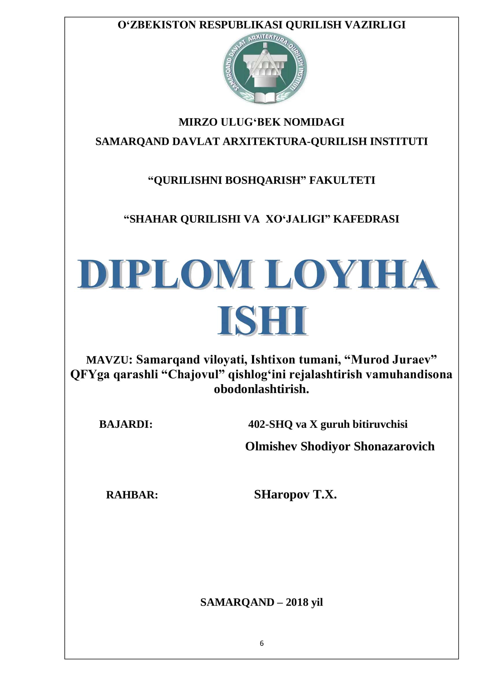 MAVZU: Samarqand viloyati, Ishtixon tumani, “Murod Juraev” QFYga qarashli “Chajovul” qishlog„ini rejalashtirish vamuhandisona obodonlashtirish 1
