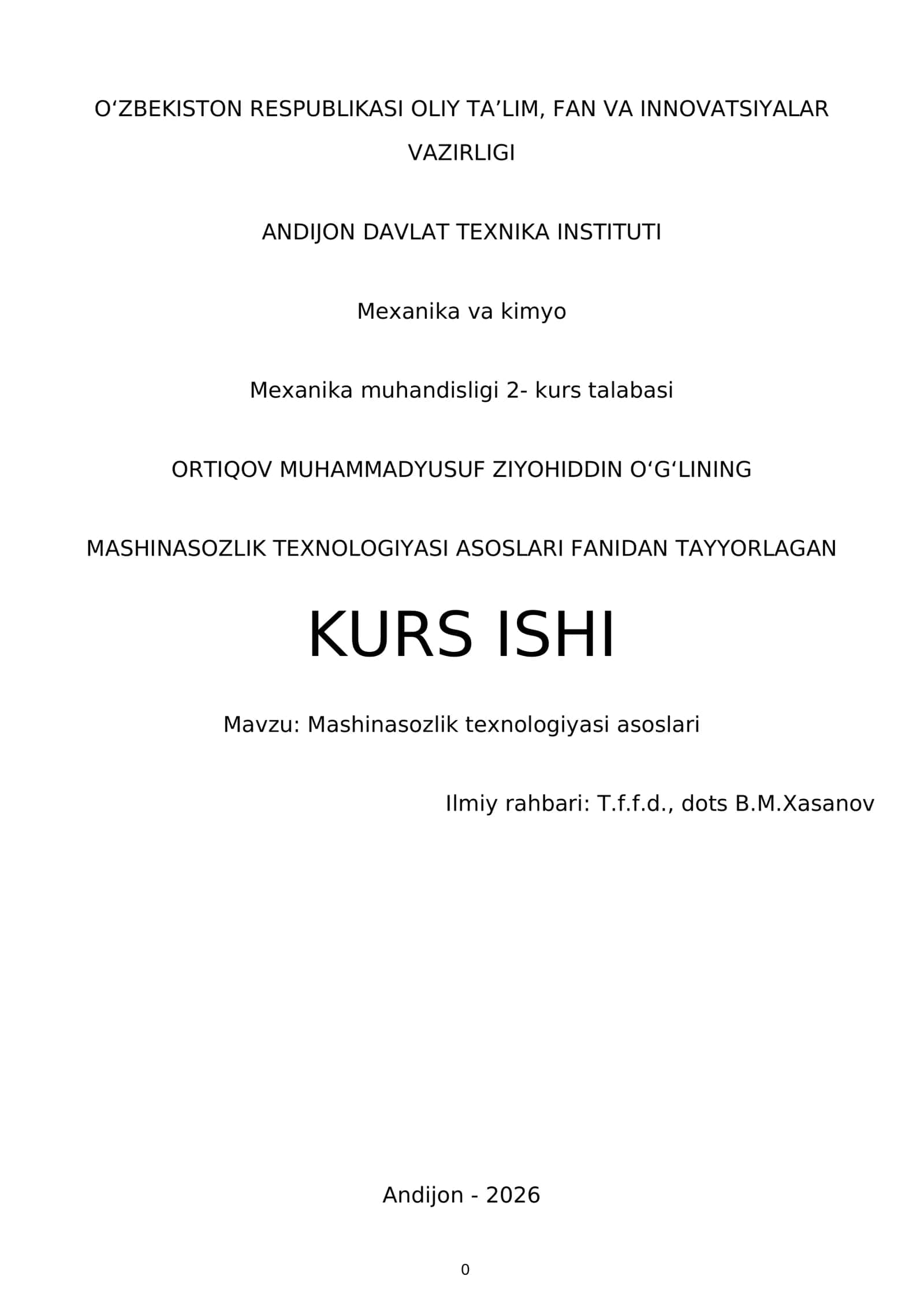 MASHINASOZLIK TEXNOLOGIYASI ASOSLARI FANIDAN TAYYORLAGAN KURS ISHI 1