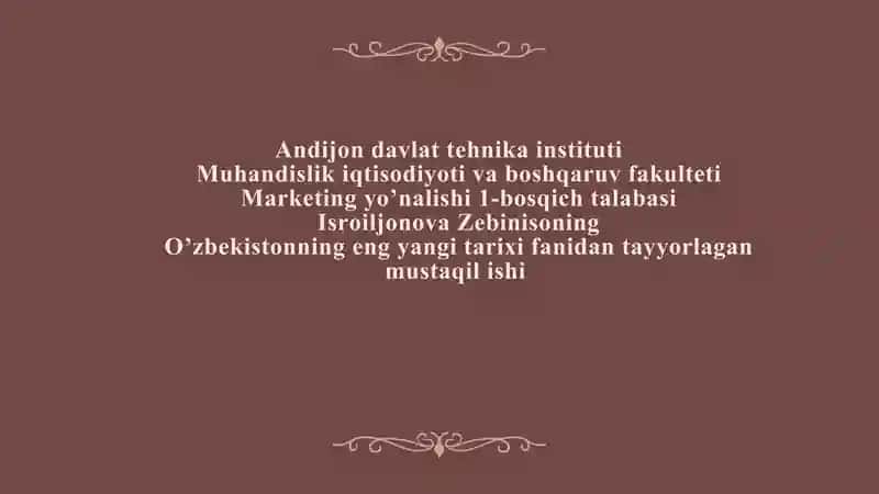 O’zbekistonning eng yangi tarixi fanidan tayyorlagan