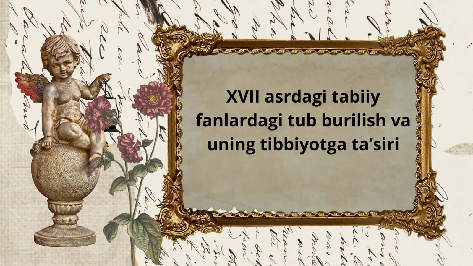 XVII asrdagi tabiiy fanlardagi tub burilish va uning tibbiyotga ta’siri 1