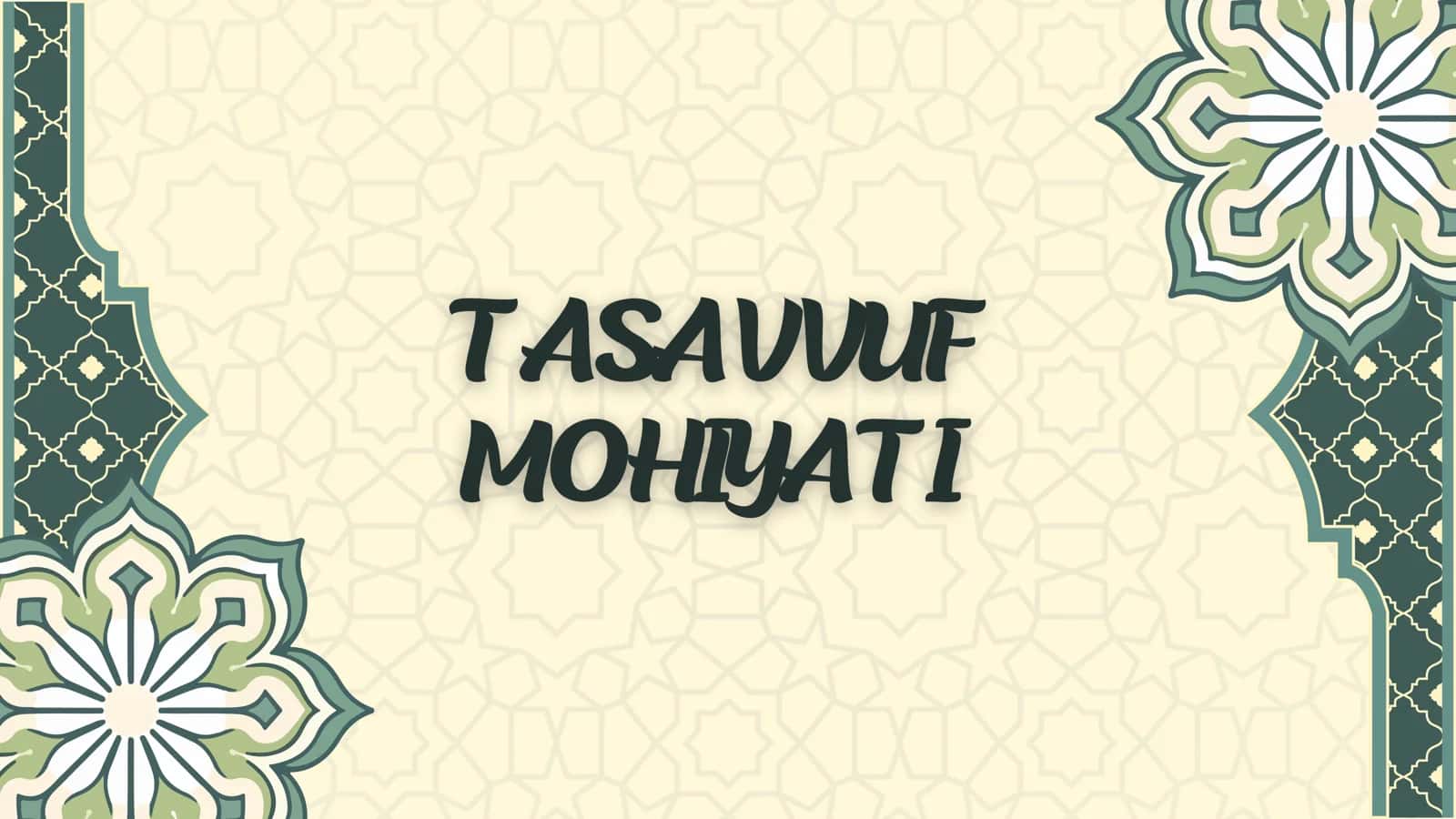 Tasavvuf haqida 1