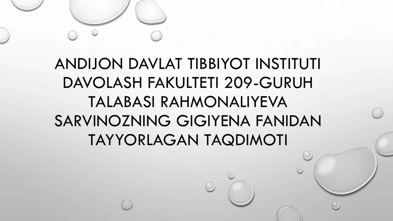 SARVINOZNING GIGIYENA FANIDAN TAYYORLAGAN TAQDIMOTI 1