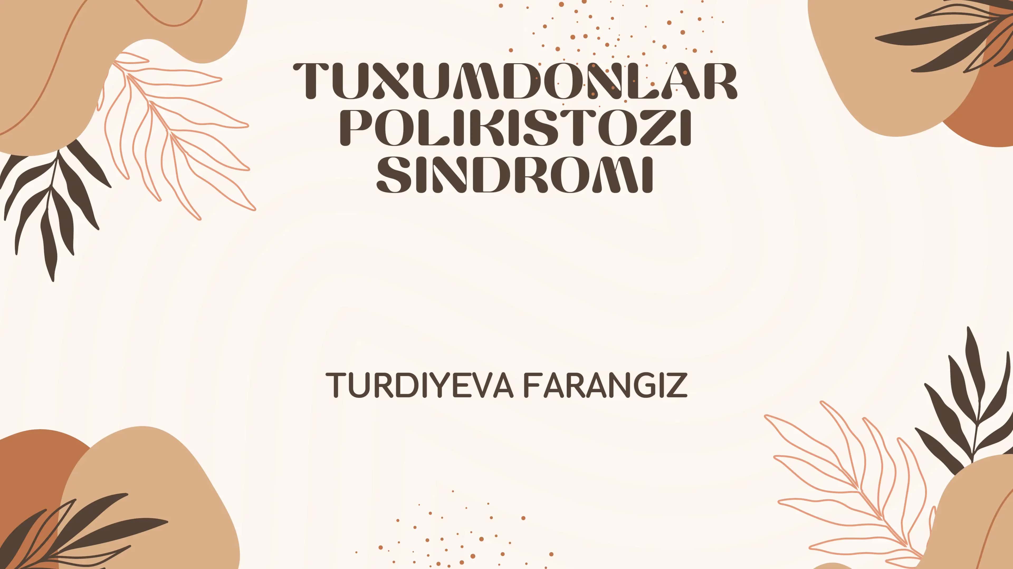 TUXUMDONLAR POLIKISTOZI SINDROMI 1