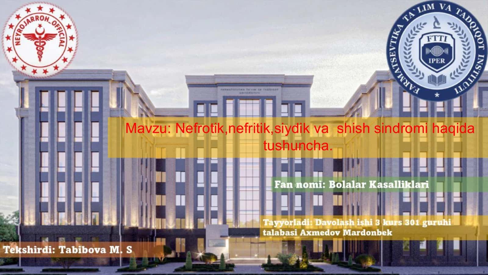 Nefrotik,nefritik,siydik va shish sindromi haqida tushuncha 1