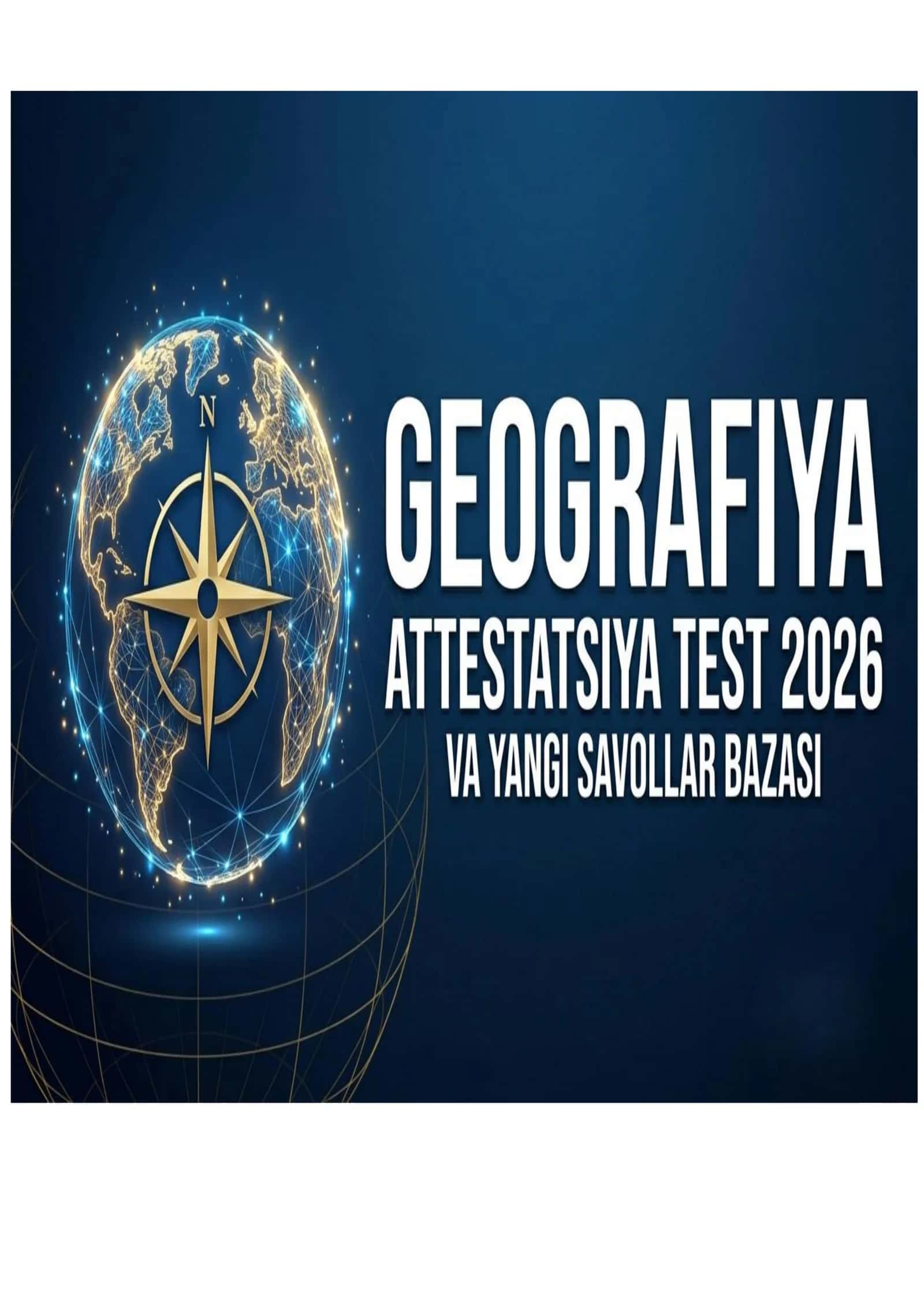 GEOGRAFIYA: Attestatsiya test 2026 va yangi savollar bazasi 1