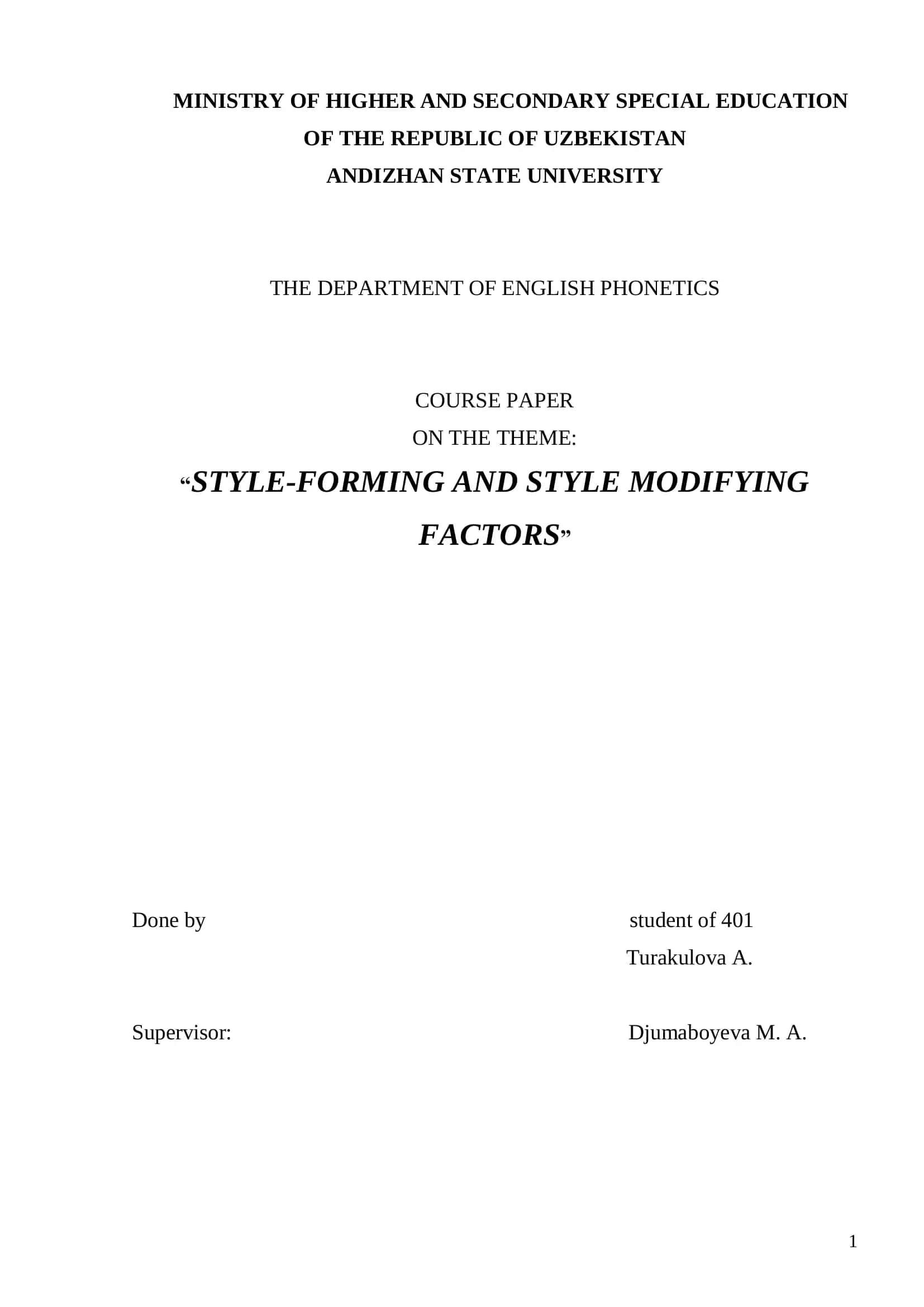 STYLE-FORMING AND STYLE MODIFYING FACTORS 1