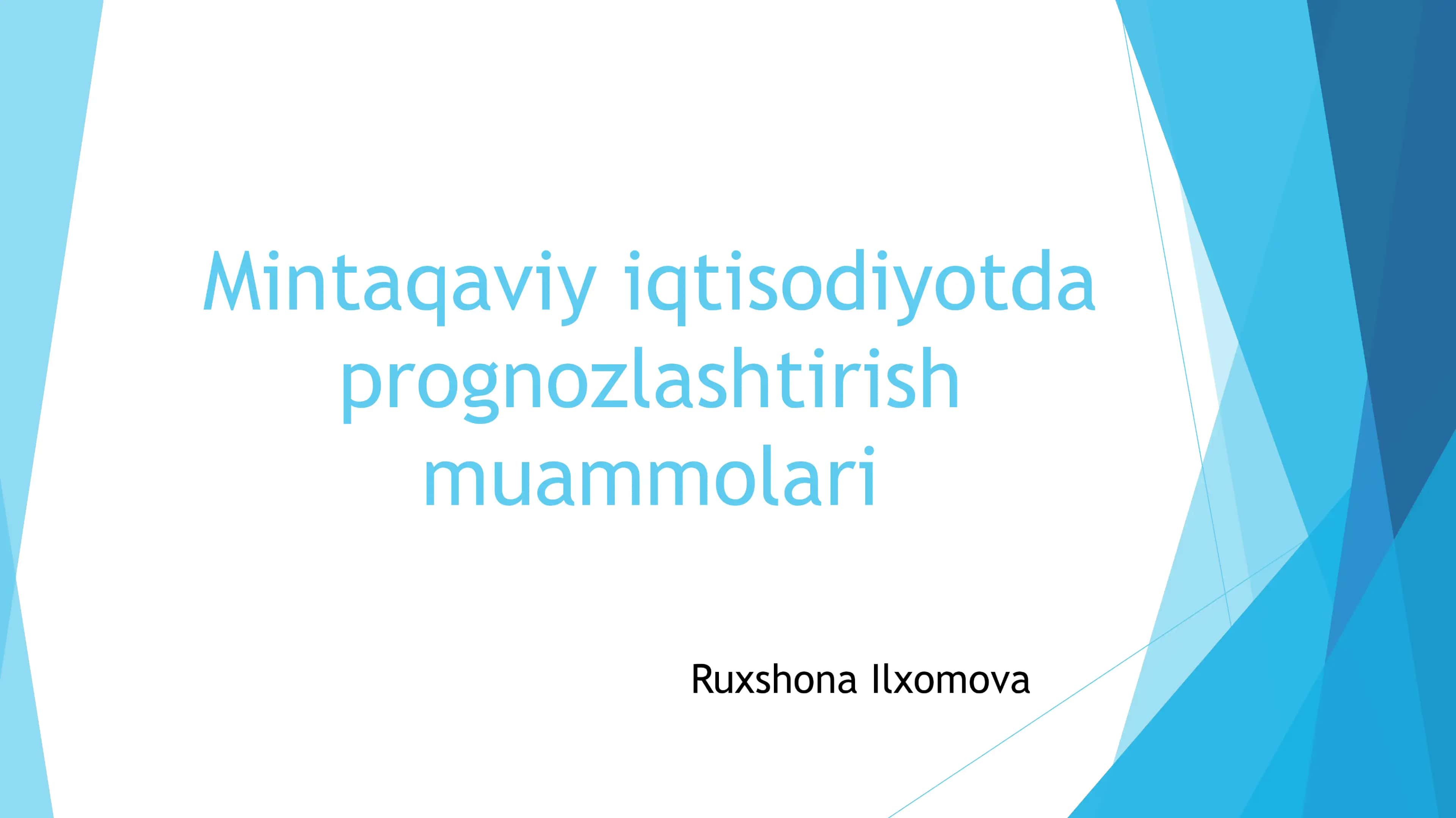 mintaqaviy iqtisodiyotda prognozlashtirish muammolari 1
