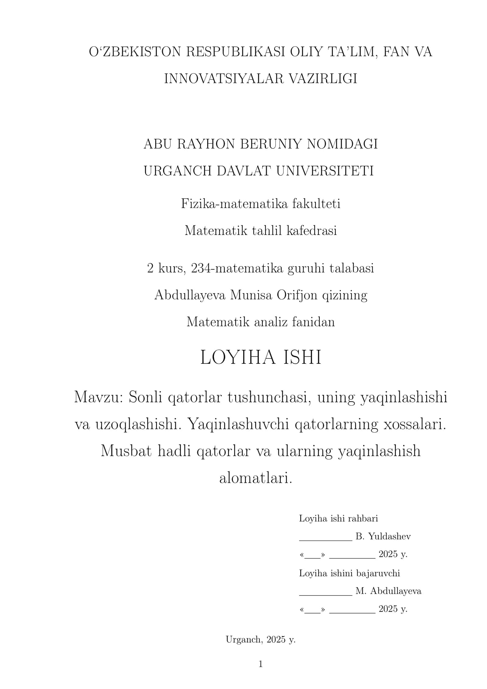 Sonli qatorlar tushunchasi, uning yaqinlashishi va uzoqlashishi.Yaqinlashuvchi qatorlarning xossalari 1