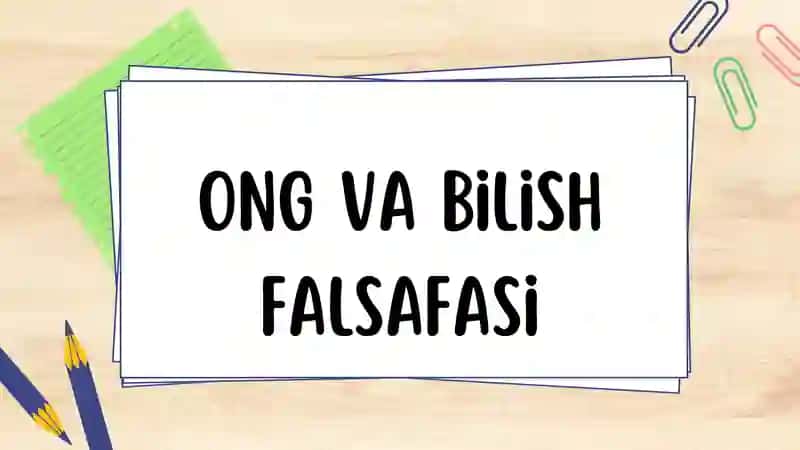 Ong va bilish falsafasi