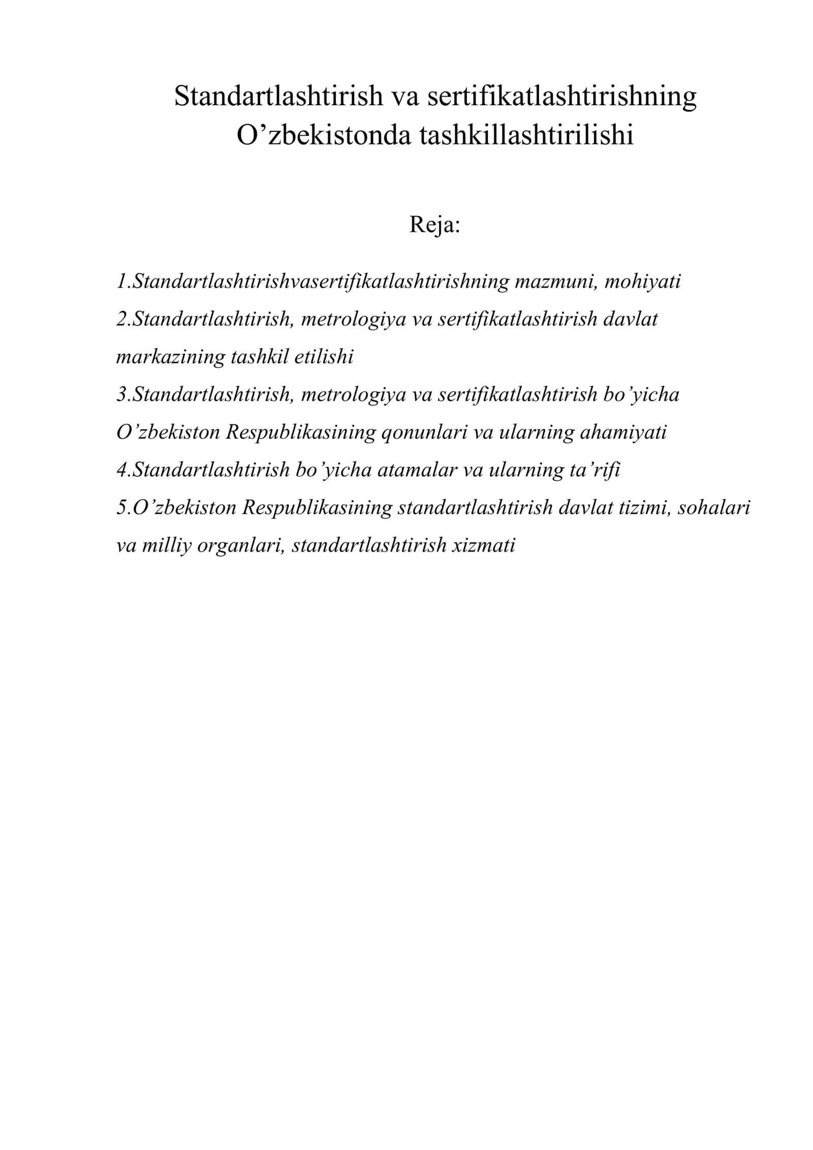 Standartlashtirish va sertifikatlashtirishning O’zbekistonda tashkillashtirilishi 1