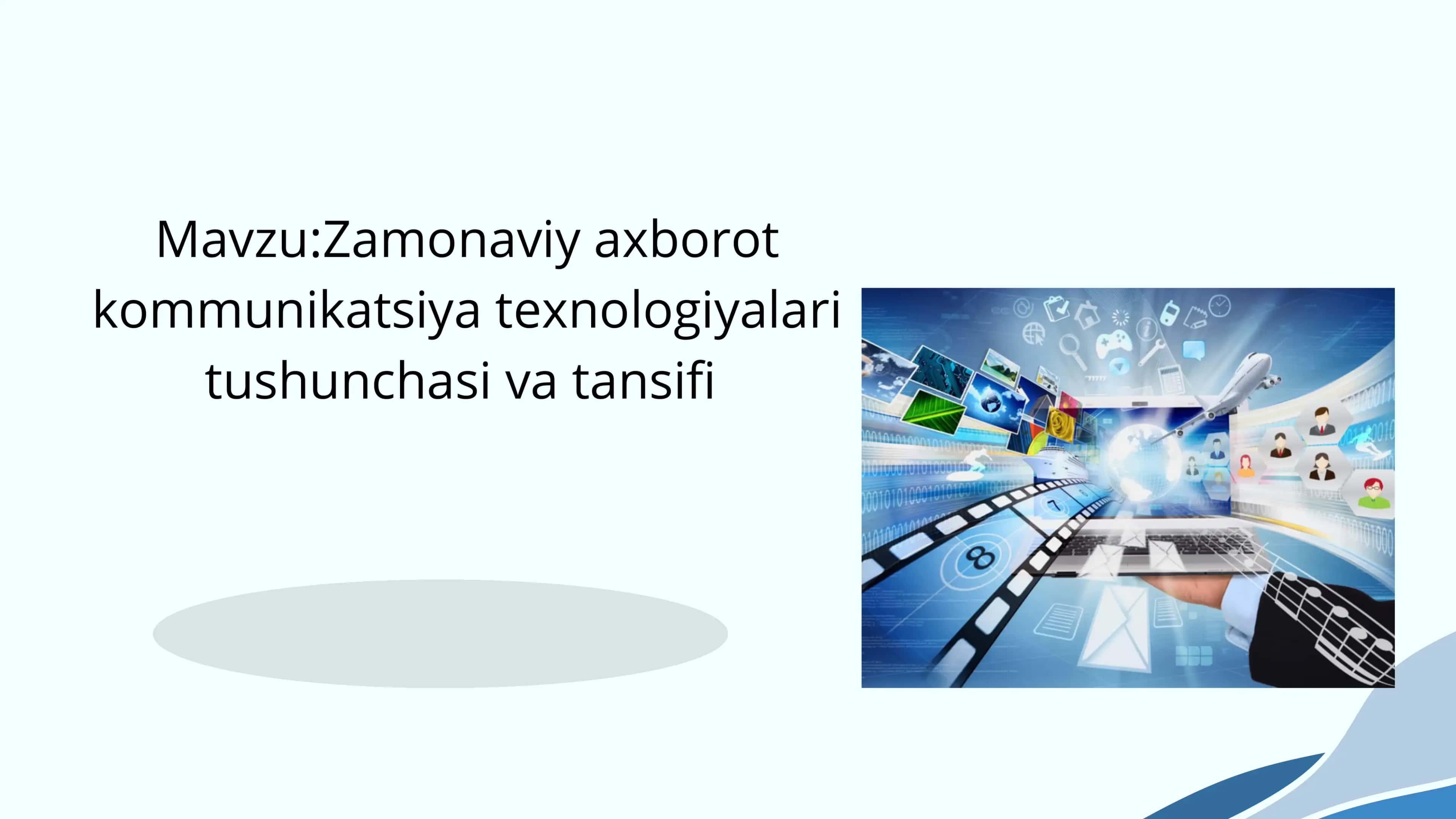 Zamonaviy axborot kommunikatsiya texnologiyalari tushunchasi va tansifi 1