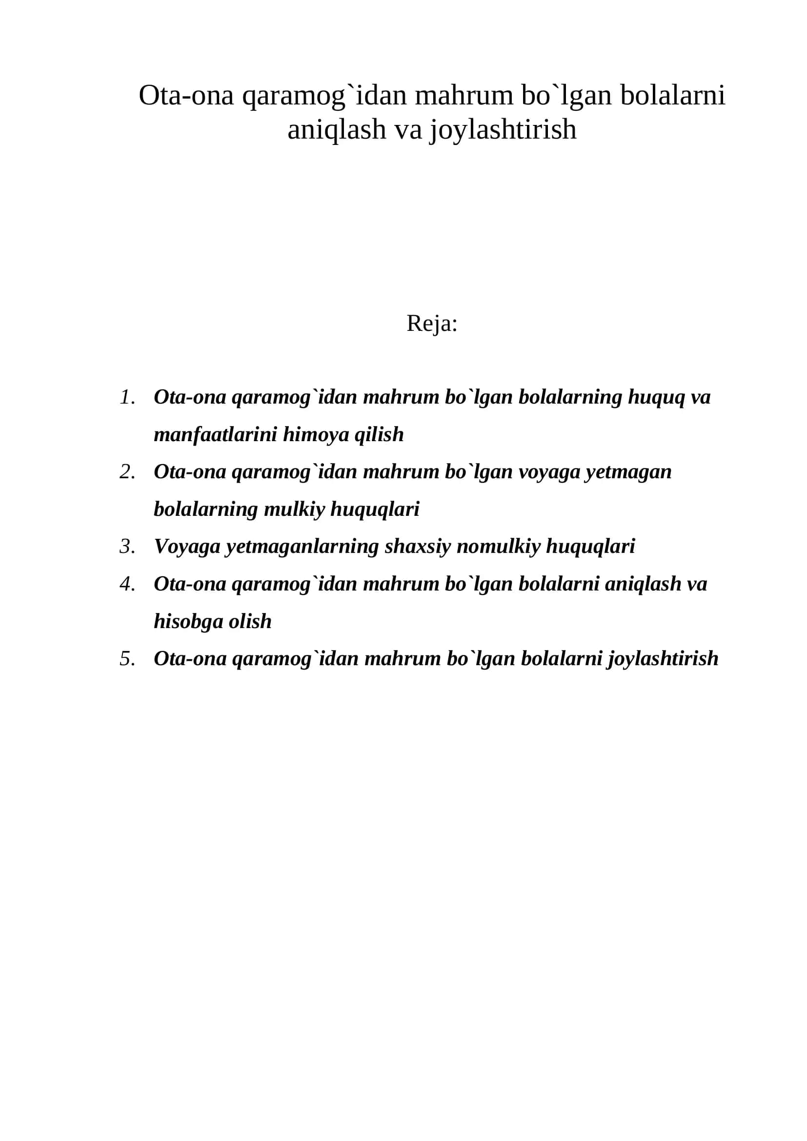 Ota-ona qaramog`idan mahrum bo`lgan bolalarni aniqlash va joylashtirish 1