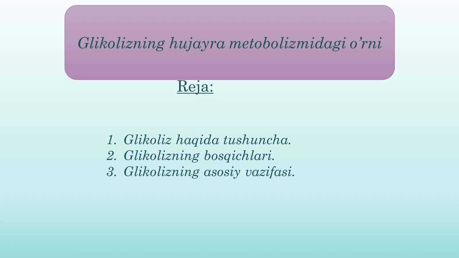 Glikolizning hujayra metobolizmidagi o’rni 1