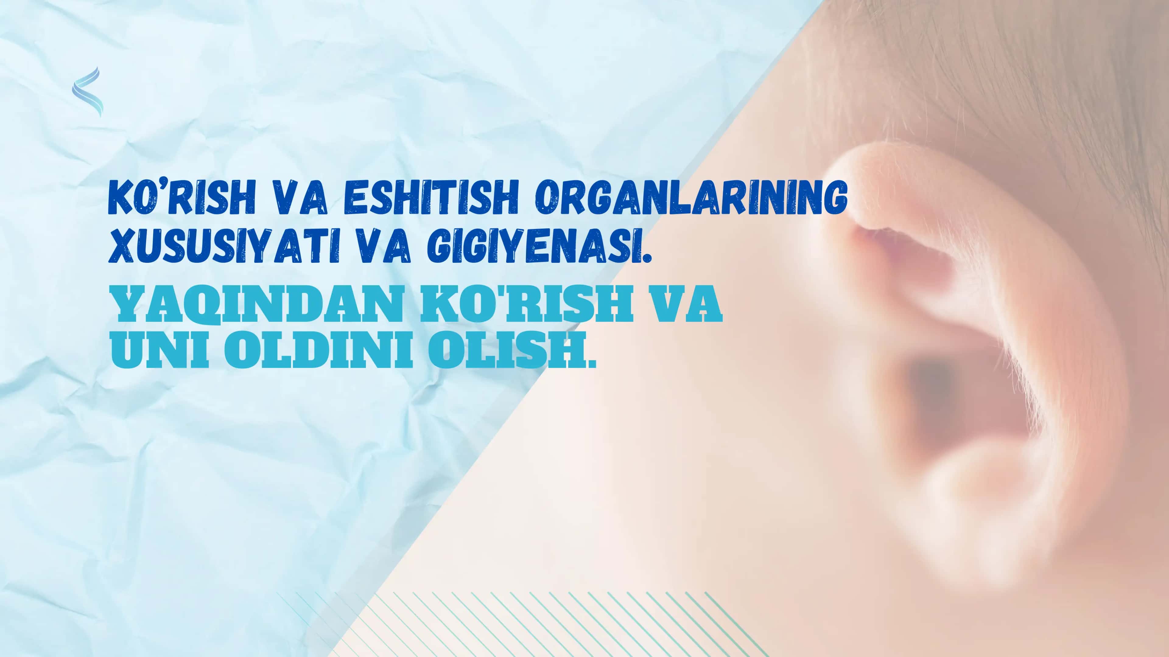 Ko'rish va Eshitish Organlarining Xususiyati va Gigiyenasi 1