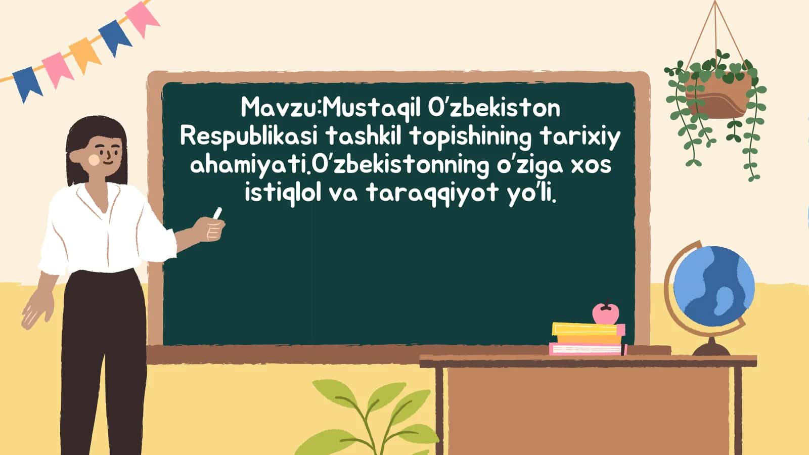Mustaqil O’zbekiston Respublikasi tashkil topishining tarixiy ahamiyati. 1