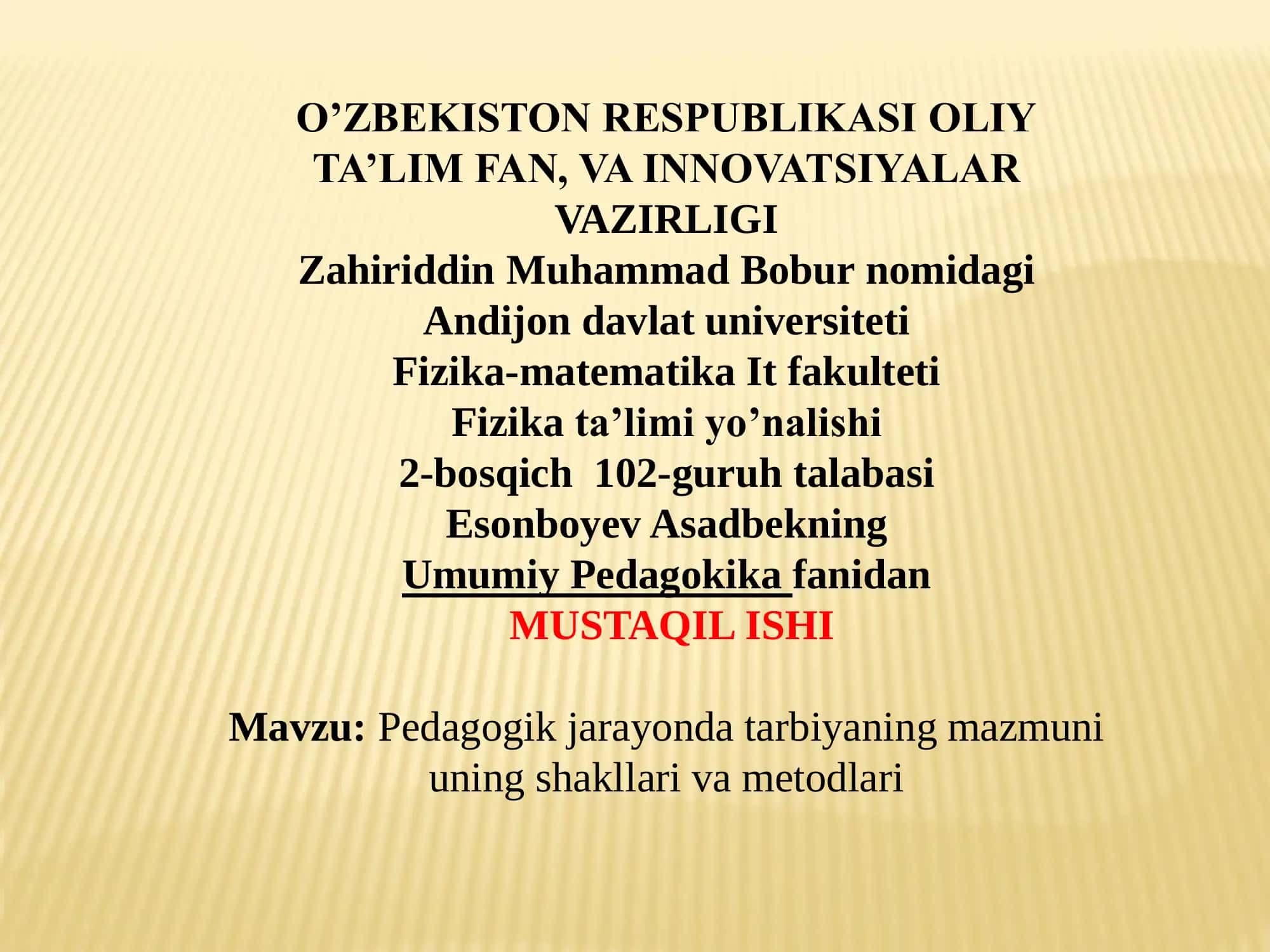 Pedagogik jarayonda tarbiyaning mazmuni uning shakllari va metodlari 1