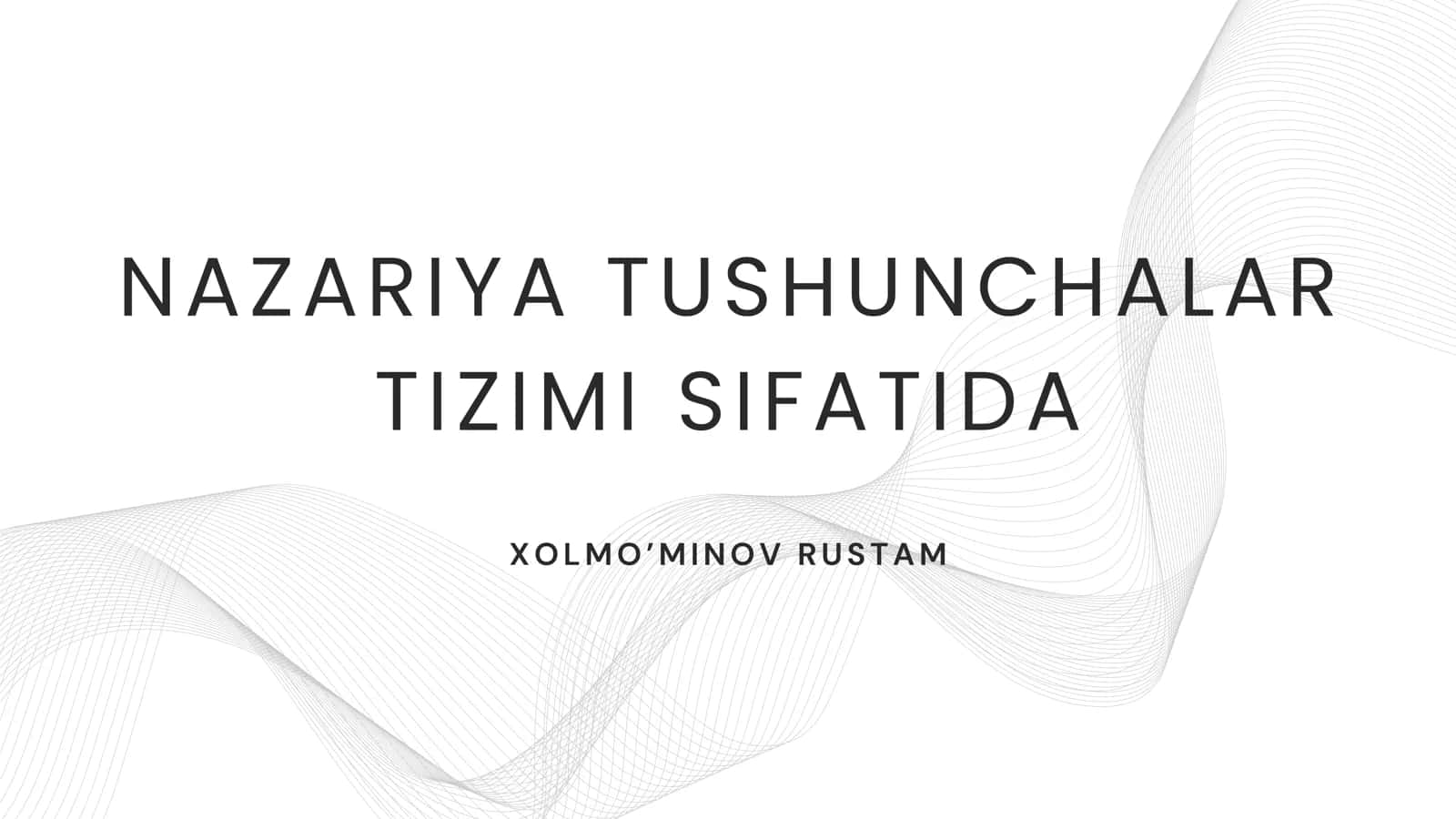 NAZARIYA TUSHUNCHALAR
TIZIMI SIFATIDA 1