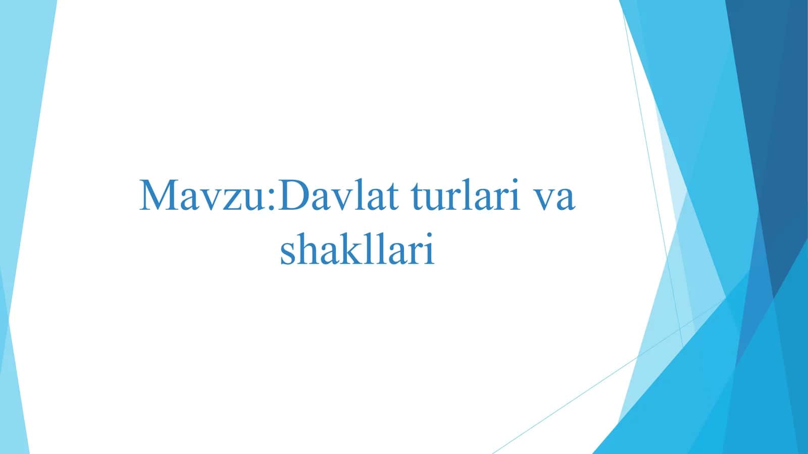 davlat turlari va shakllari 1