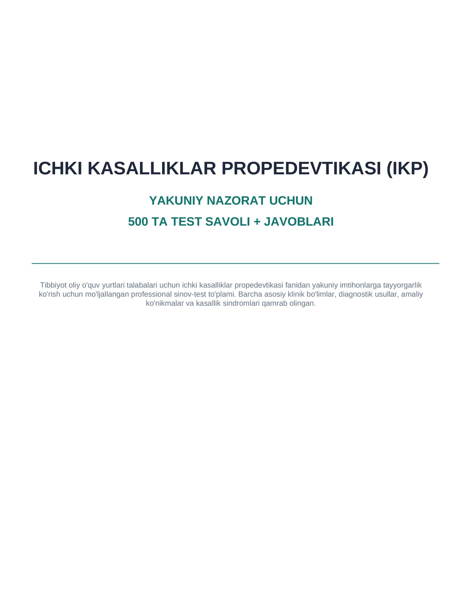 IKP — Ichki kasalliklar propedevtikasi: yakuniy nazorat uchun 500 ta test + javoblari 1