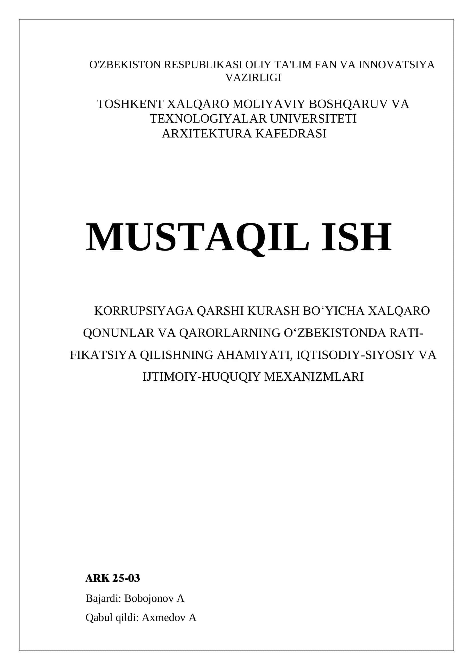 MT23	Korrupsiyaga qarshi kurash bo‘yicha xalqaro qonunlar va qarorlarning O‘zbekistonda ratifikatsiya qilishning ahamiyati, iqtisodiy-siyosiy va ijtimoiy-huquqiy mexanizmlari	4 1