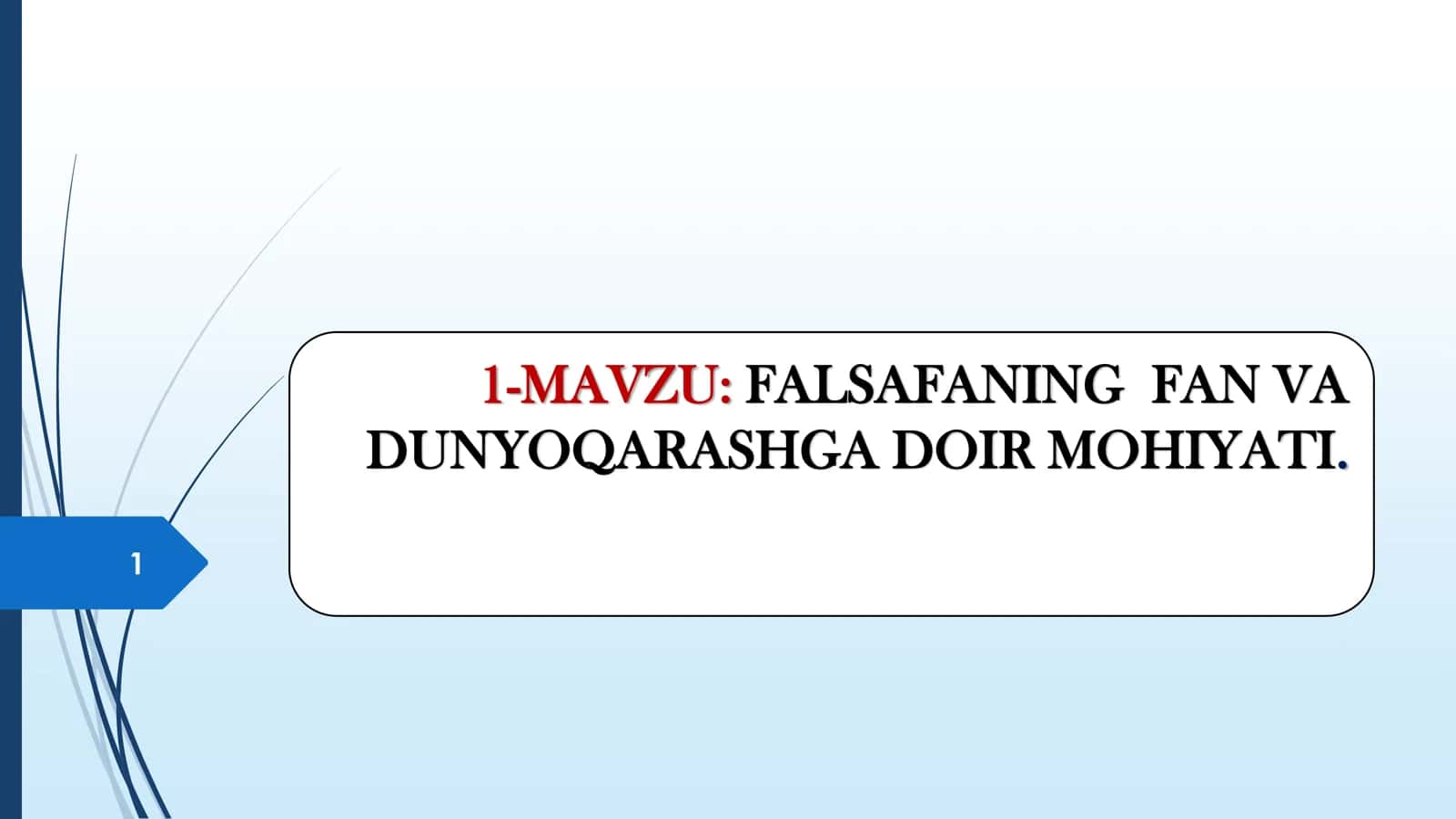FALSAFANING FAN VA DUNYOQARASHGA DOIR MOHIYATI 1