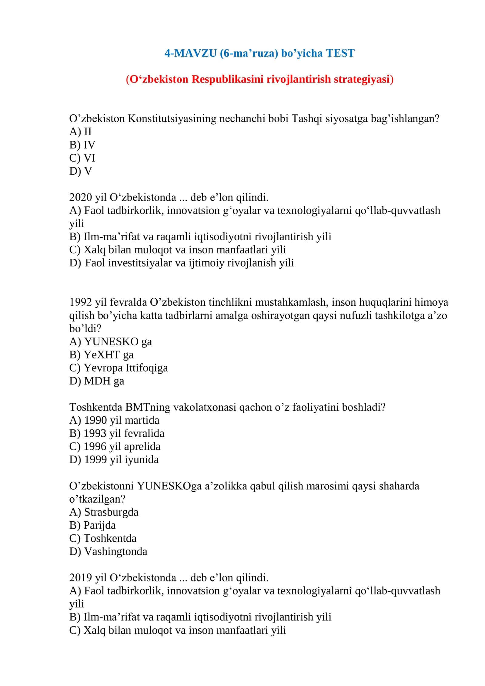 MAVZU (6-ma‟ruza) bo‟yicha TEST (O‟zbekiston Respublikasini rivojlantirish strategiyasi) 1