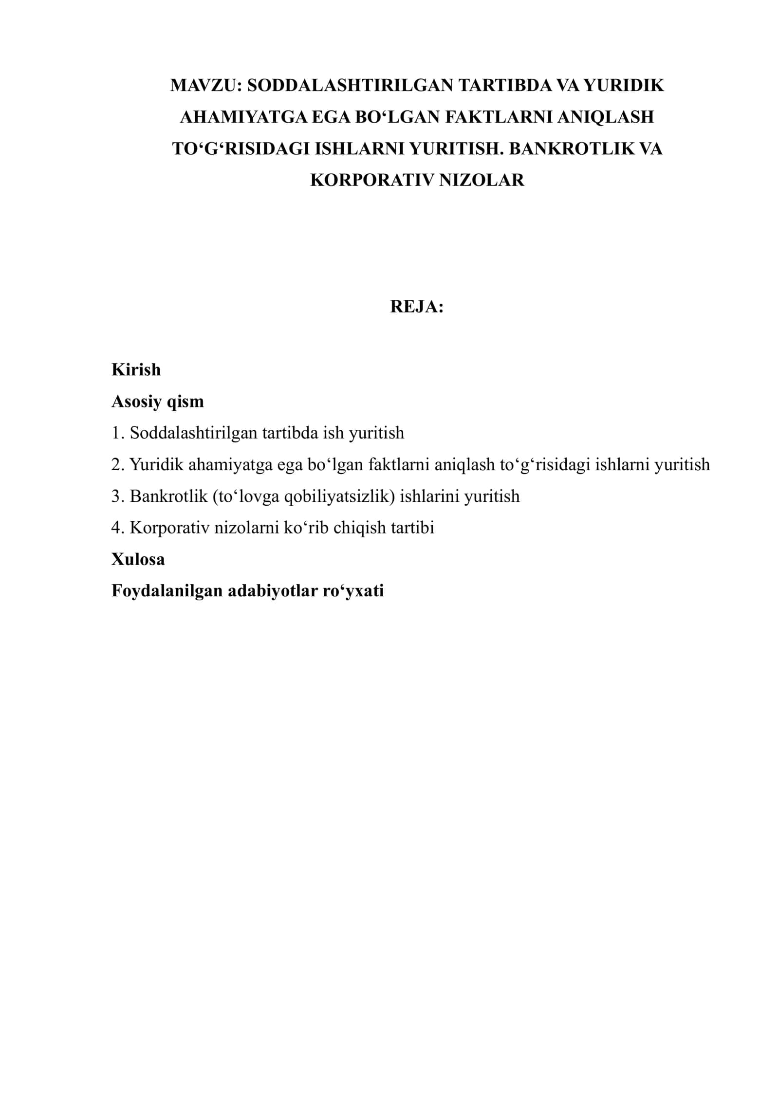 SODDALASHTIRILGAN TARTIBDA VA YURIDIK AHAMIYATGA EGA BO‘LGAN FAKTLARNI ANIQLASH TO‘G‘RISIDAGI ISHLARNI YURITISH. BANKROTLIK VA KORPORATIV NIZOLAR 1