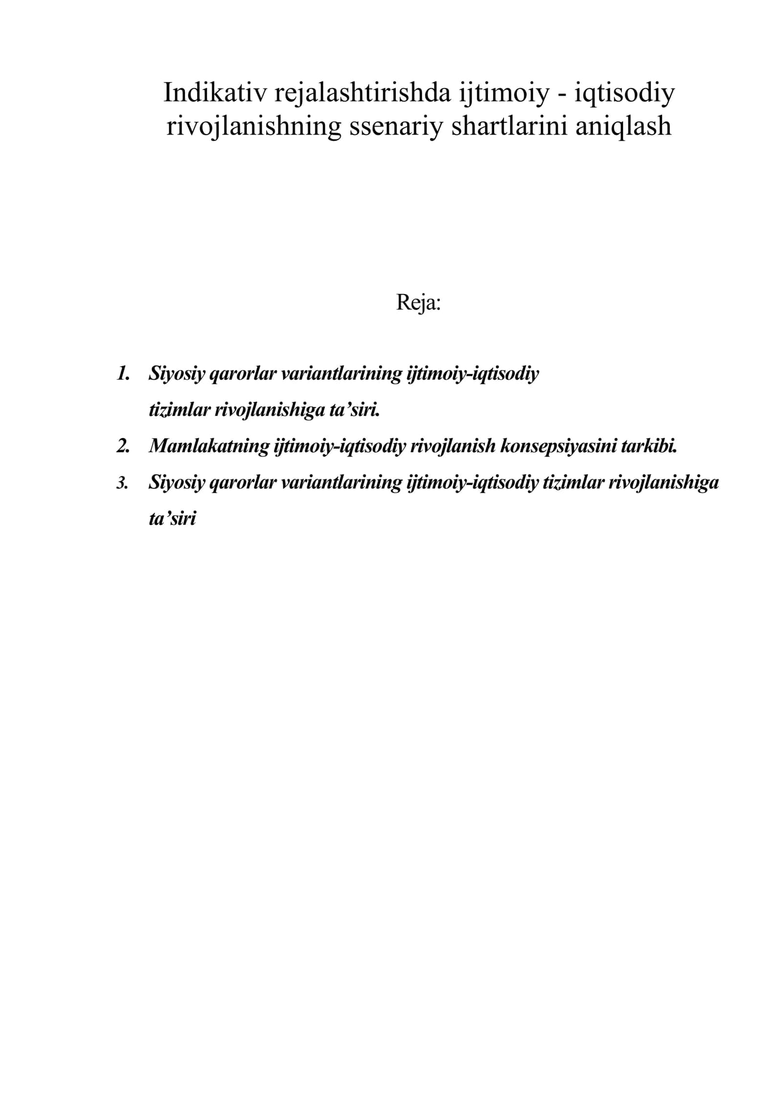 Indikativ rejalashtirishda ijtimoiy - iqtisodiy rivojlanishning ssenariy shartlarini aniqlash 1