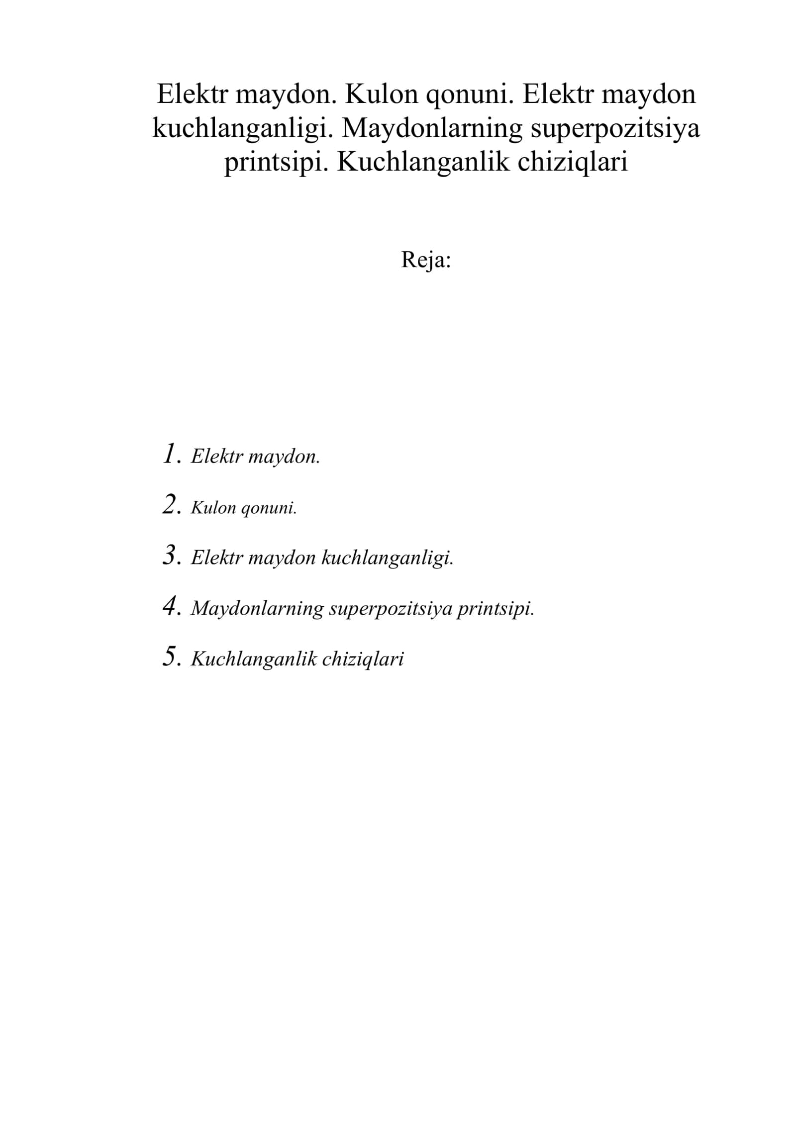 Elеktr maydon. Kulon qonuni. Elеktr maydon kuchlanganligi. Maydonlarning supеrpozitsiya printsipi. Kuchlanganlik chiziqlari 1