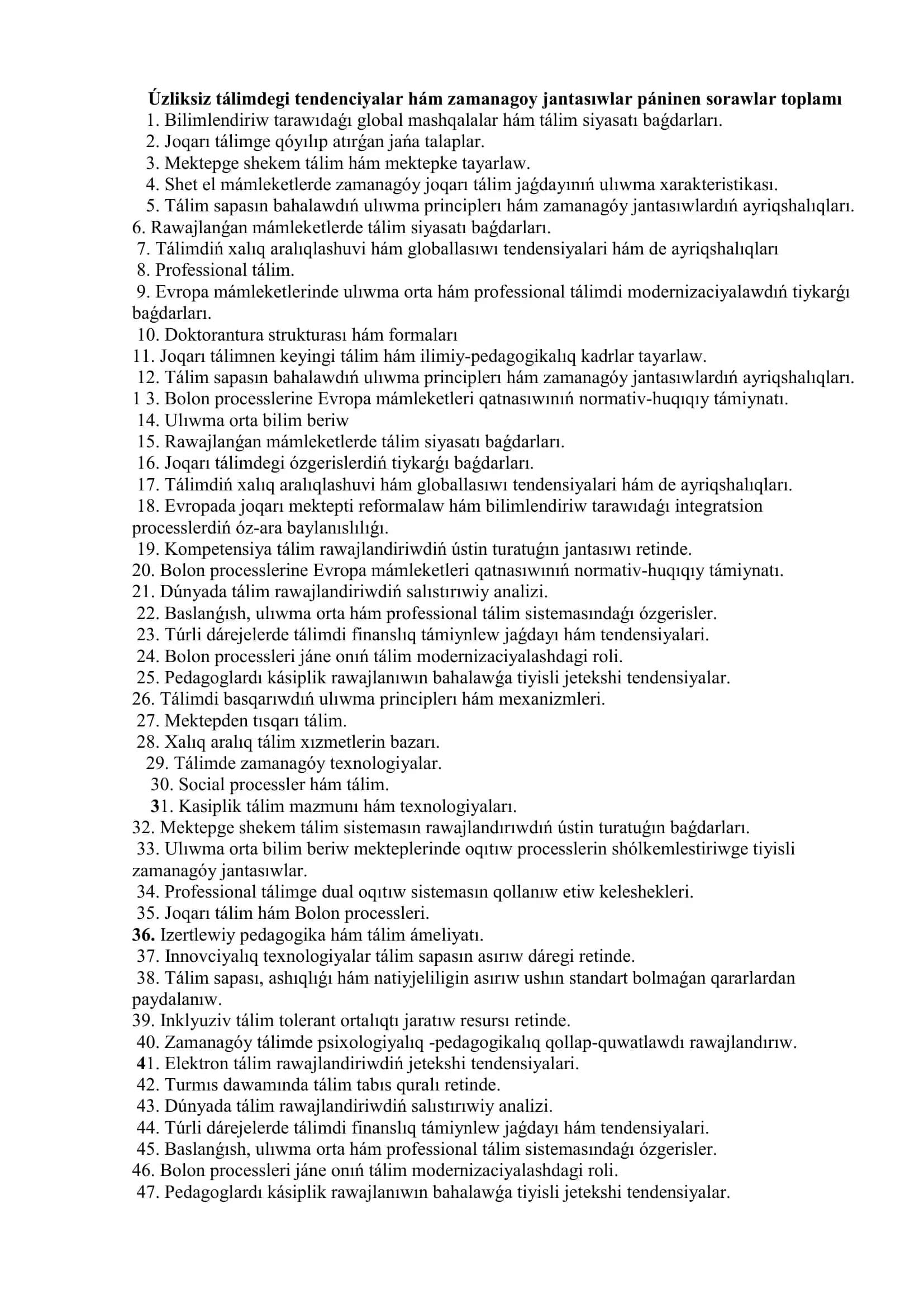 Úzliksiz tálim hám zamanagoy jantasıwlar páninen sorawlar toplamı 1