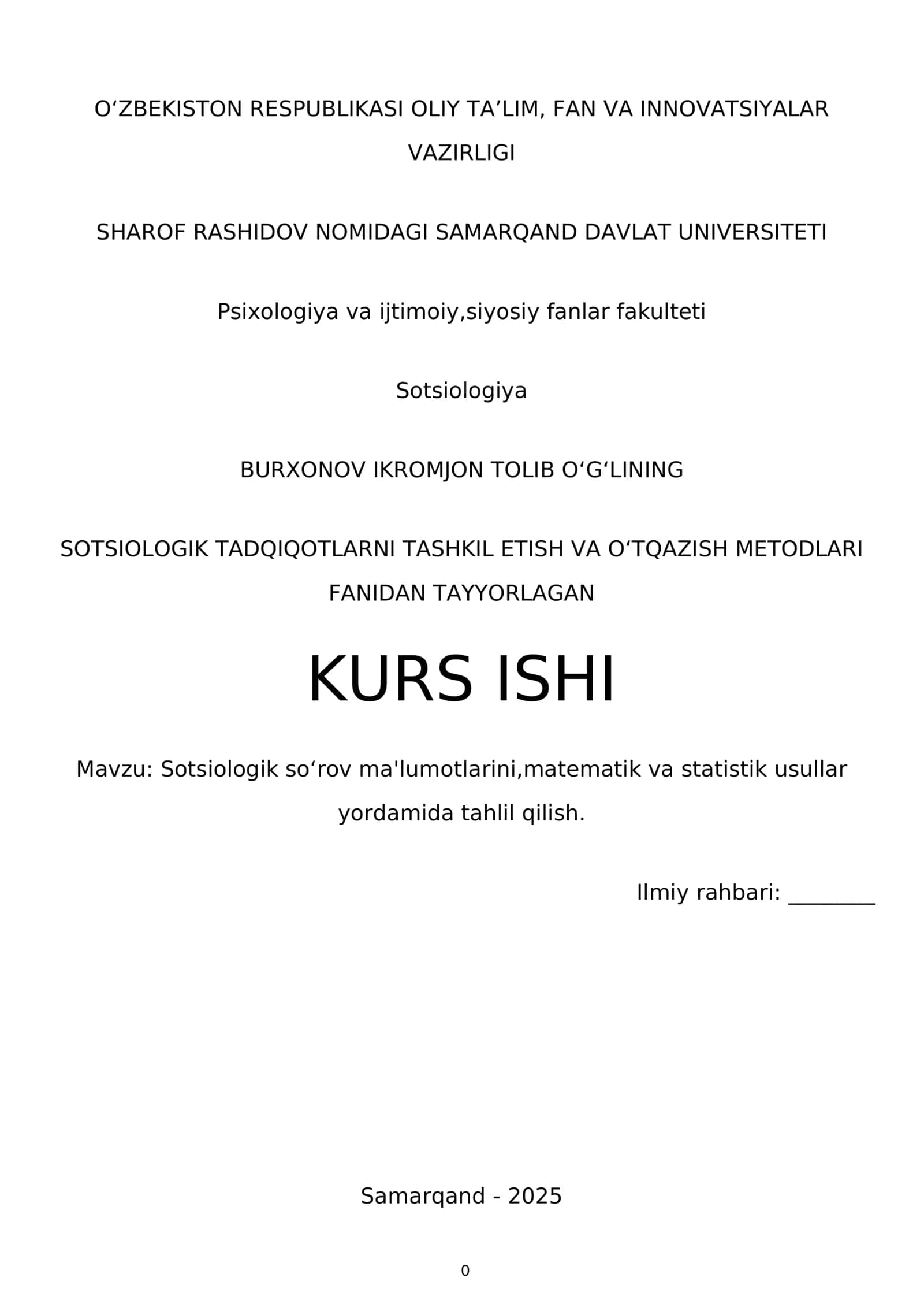 SOTSIOLOGIK TADQIQOTLARNI TASHKIL ETISH VA OʻTQAZISH METODLARI KURS ISHI 1