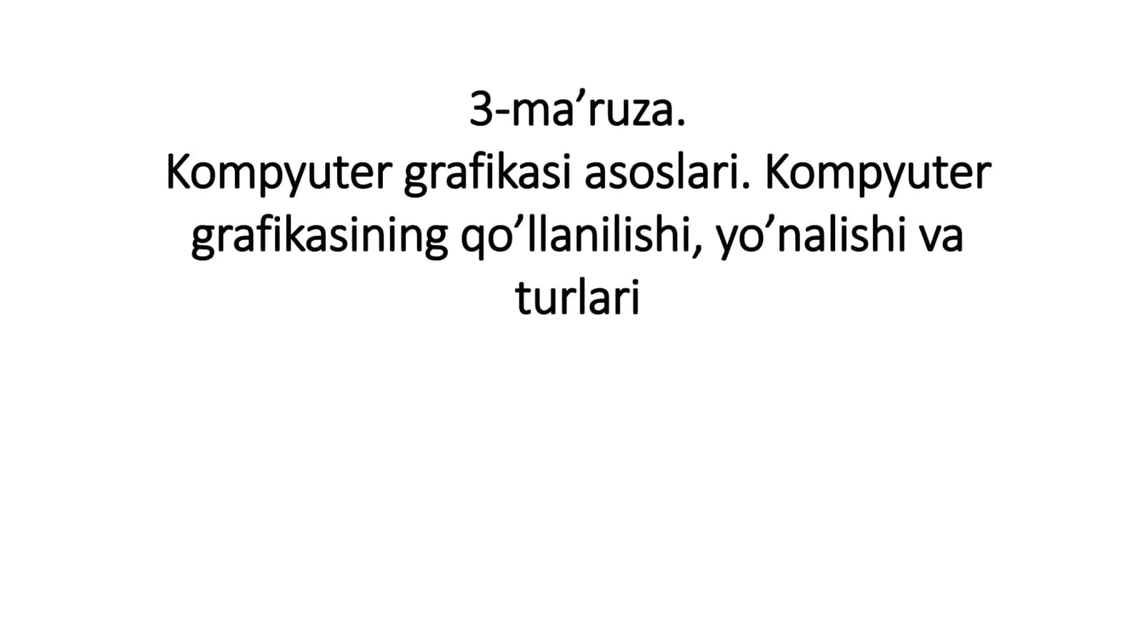 Kompyuter Grafikasi asoslari 1