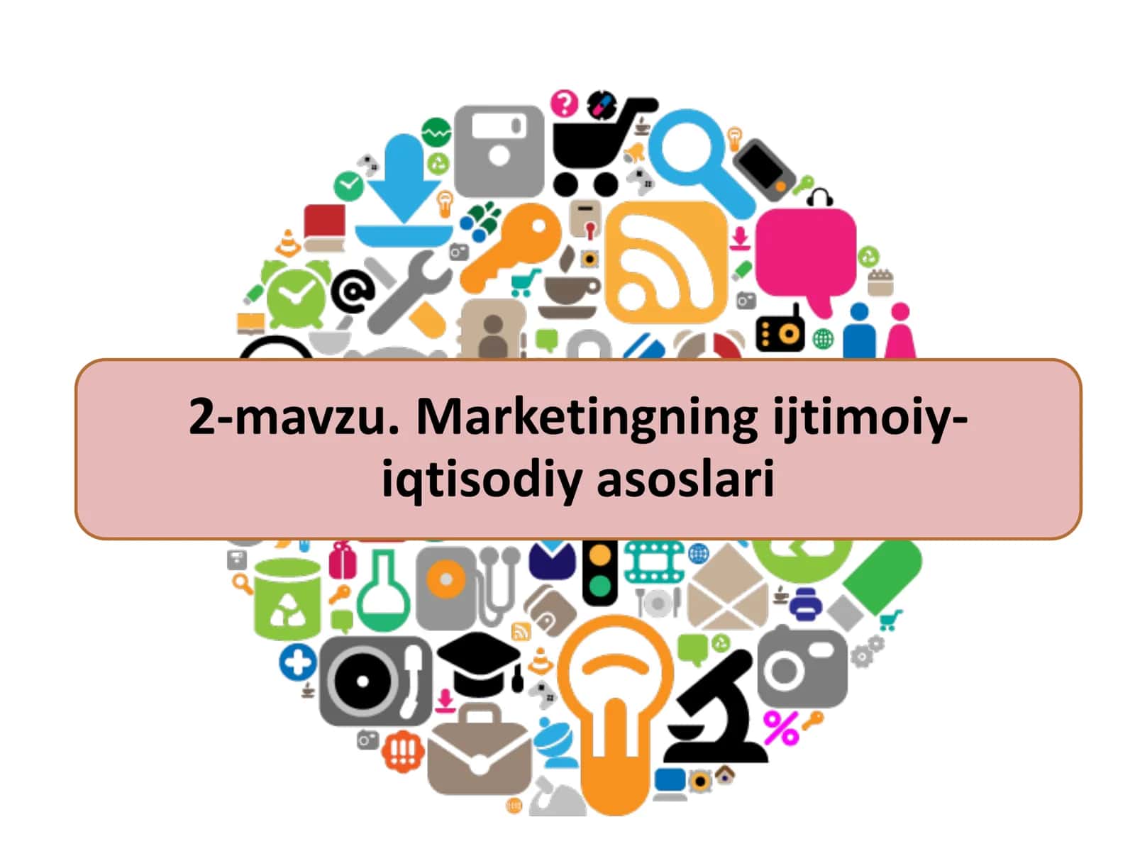 Marketingning ijtimoiyiqtisodiy asoslari 1