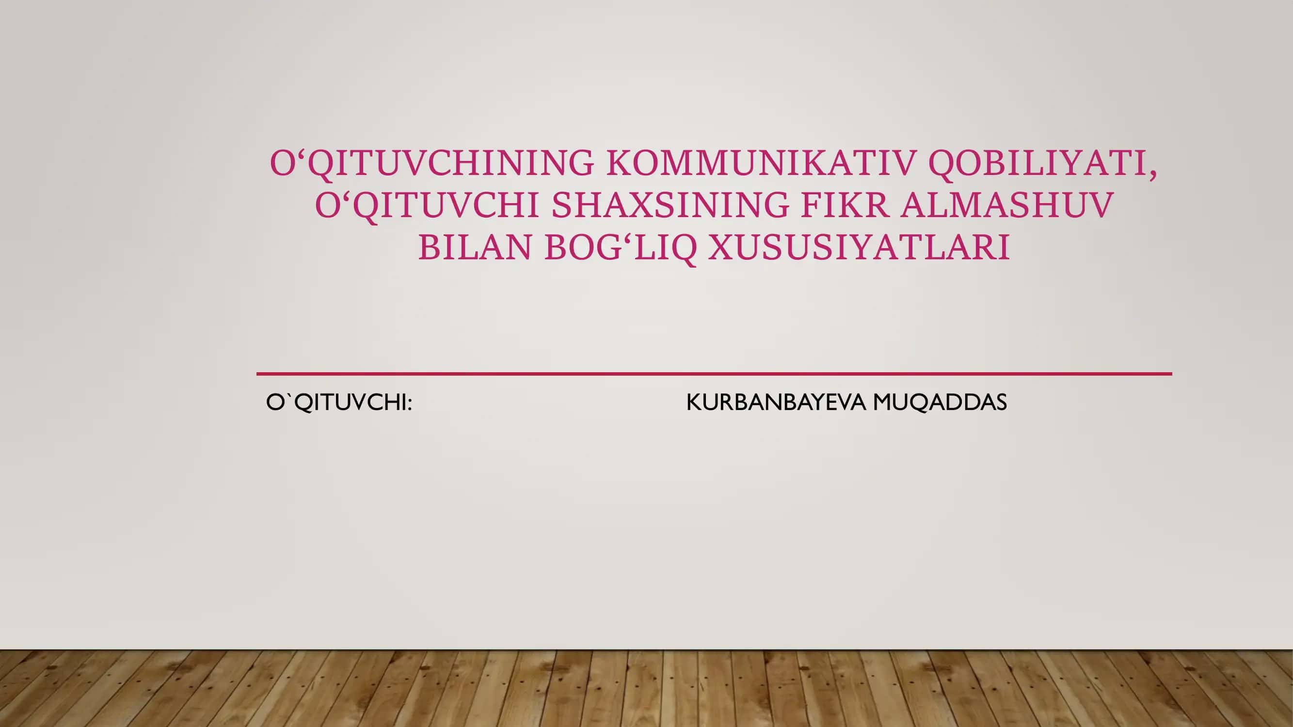 O‘QITUVCHINING KOMMUNIKATIV QOBILIYATI 1