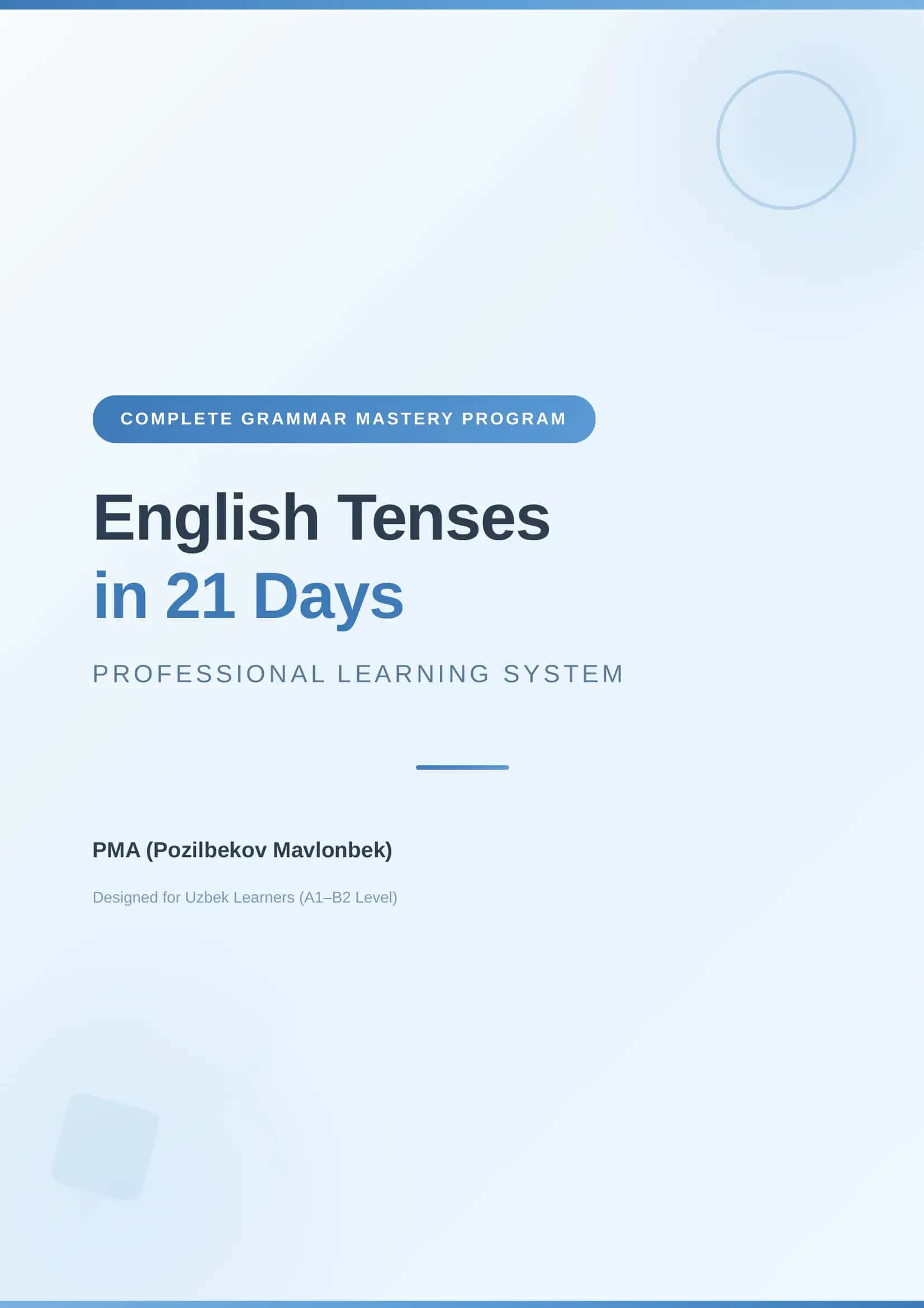 English Tenses in 21 Days – 21 Kunlik To‘liq Grammar Workbook (A1–B2) 1