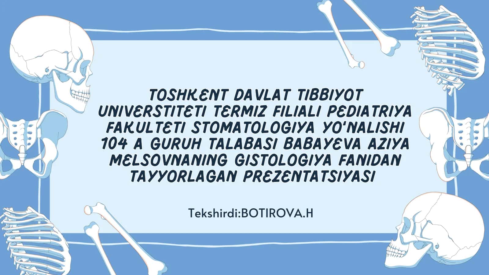 GISTOLOGIYA FANIDAN TAYYORLAGAN PREZENTATSIYASI 1