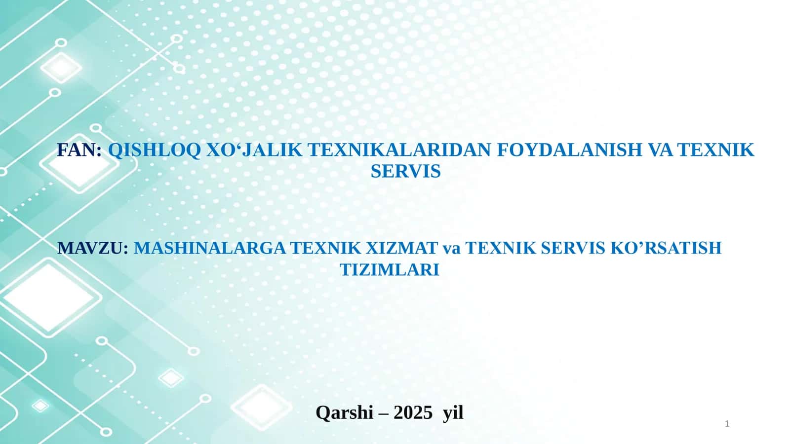 MASHINALARGA TEXNIK XIZMAT va TEXNIK SERVIS KO’RSATISH TIZIMLARI 1