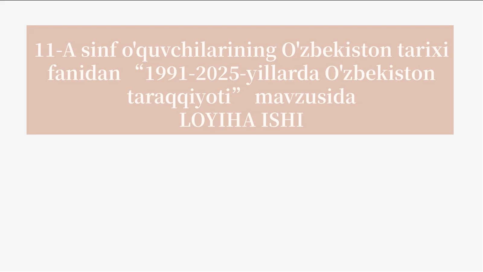 O'zbekiston tarixi fanidan “1991-2025-yillarda O'zbekiston taraqqiyoti” 1