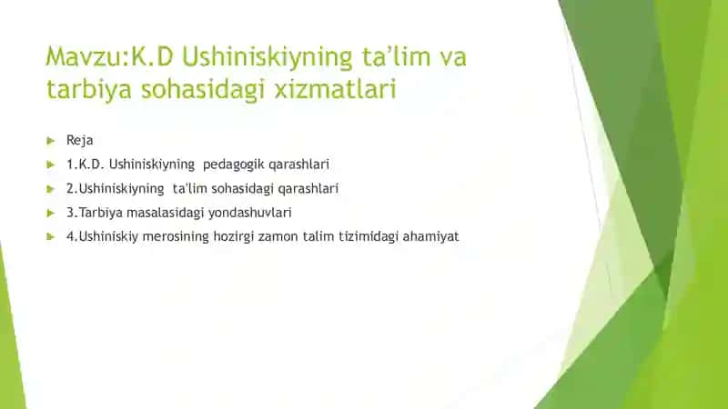 K.D. Ushinskiyning ta'lim va tarbiya sohasidagi xizmatlari