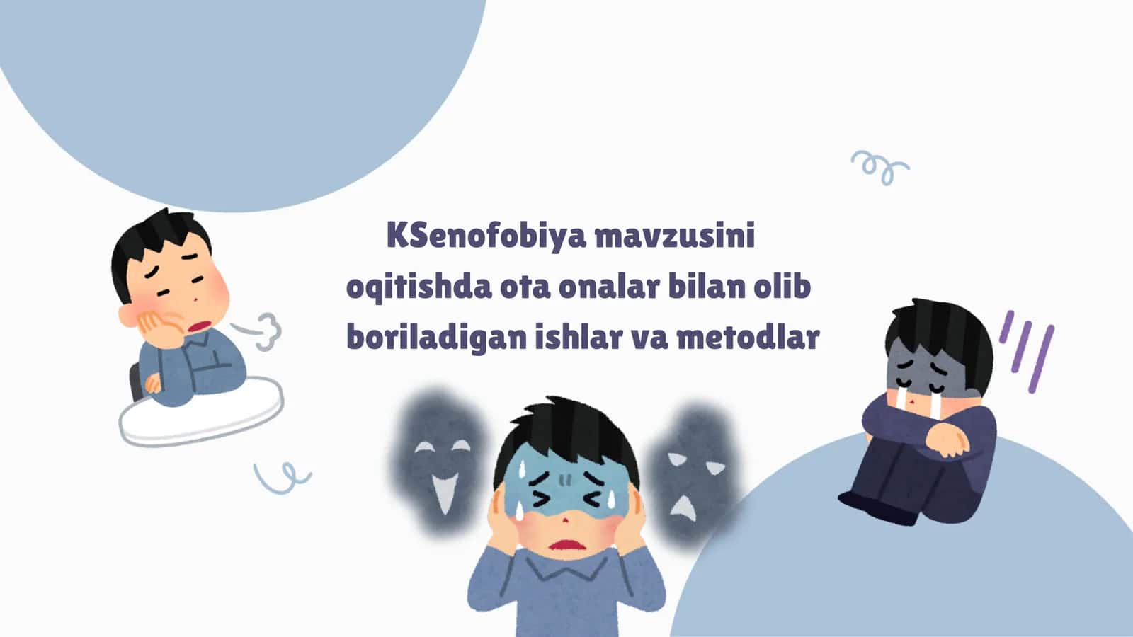 Ksenofobiya mavzusini oqitishda ota onalar bilan olib boriladigan ishlar va metodlar 1