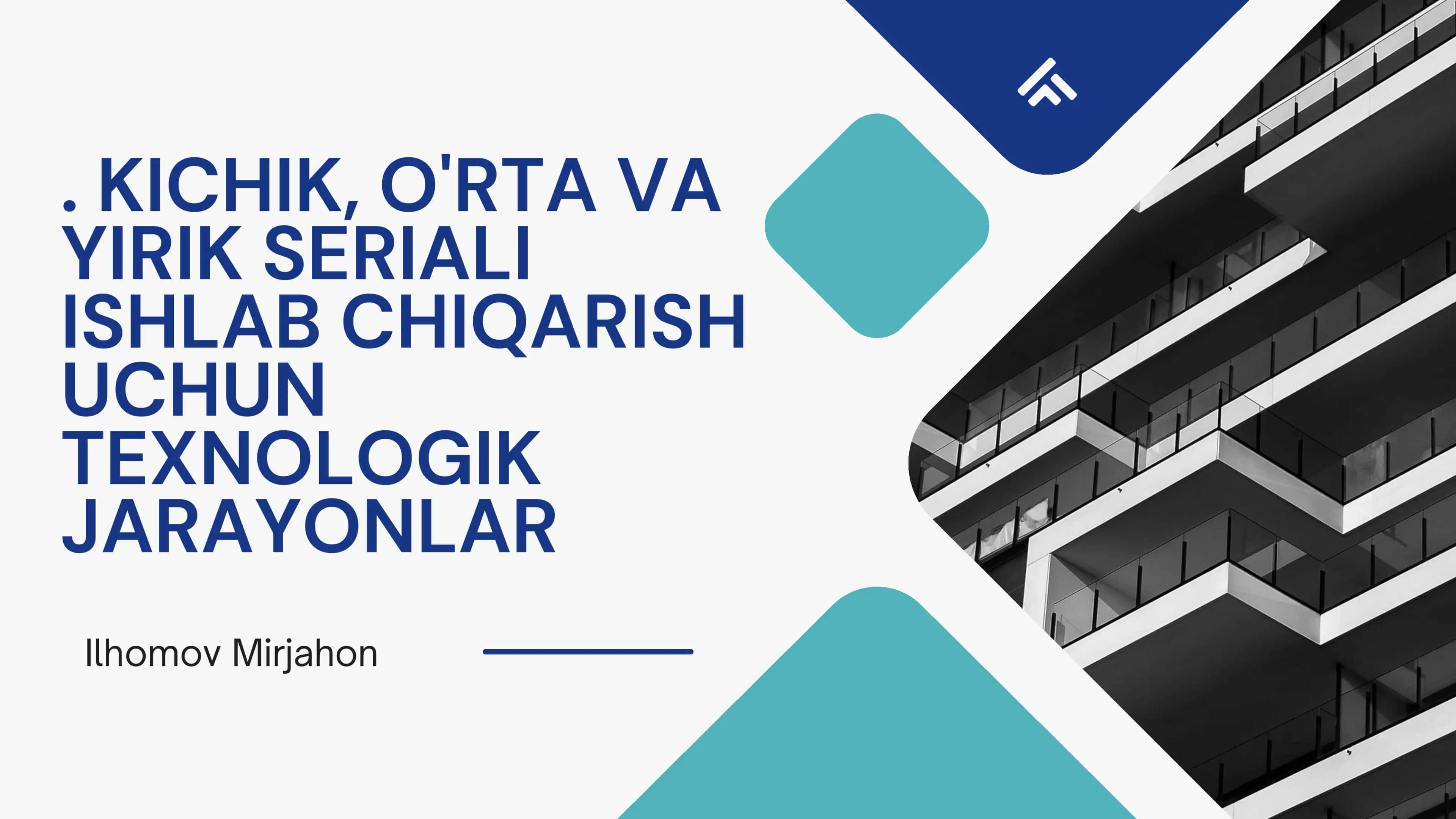 KICHIK, O'RTA VA YIRIK SERIALI ISHLAB CHIQARISH UCHUN TEXNOLOGIK JARAYONLAR 1