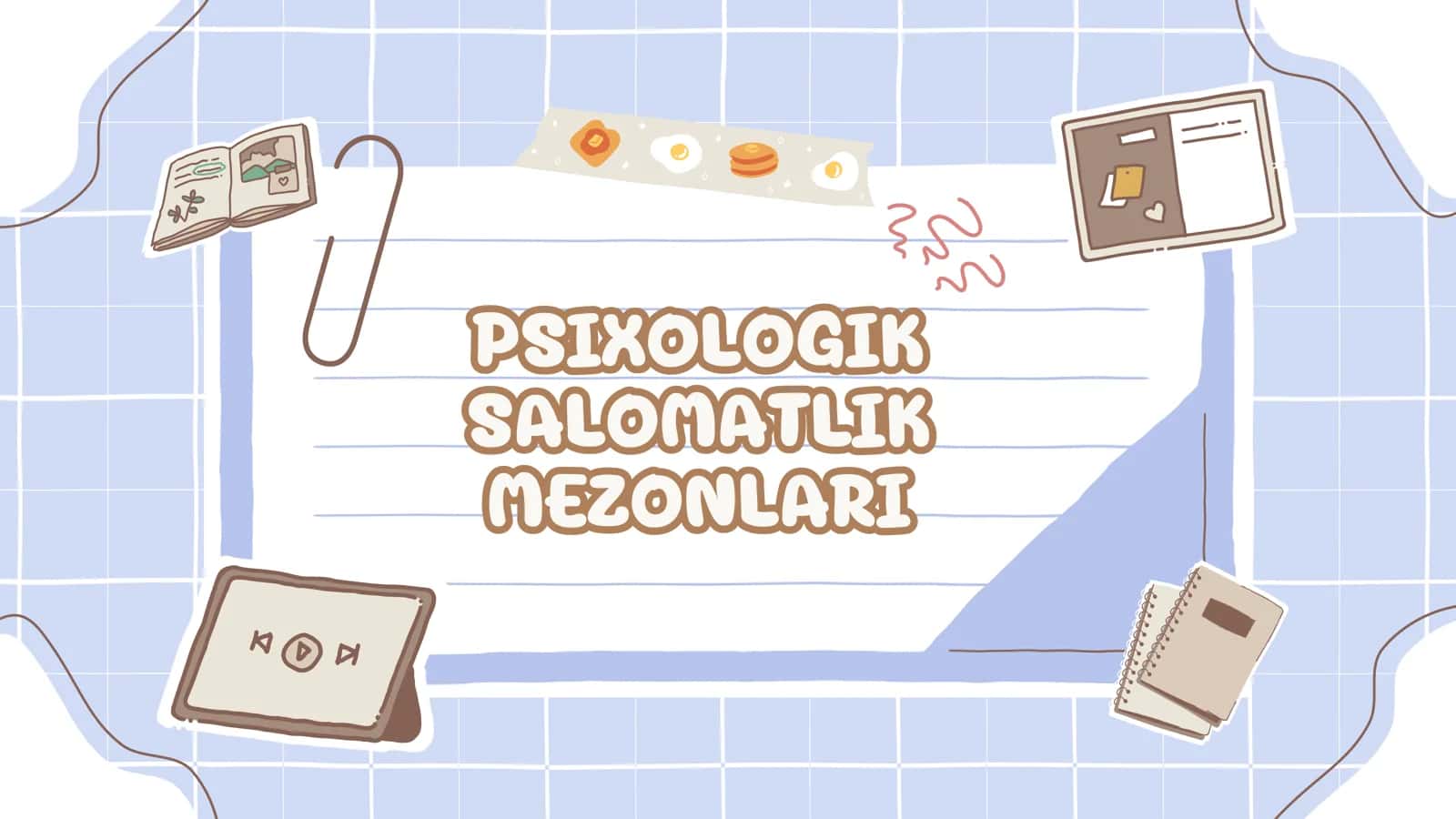 PSIXOLOGIK SALOMATLIK MEZONLARI 1
