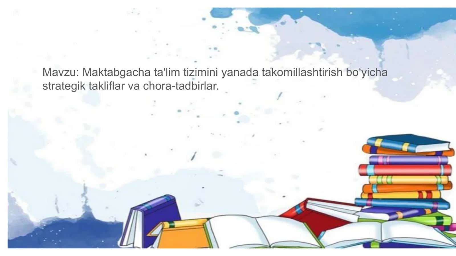 Maktabgacha ta'lim tizimini yanada takomillashtirish bo‘yicha strategik takliflar va chora-tadbirlar 1