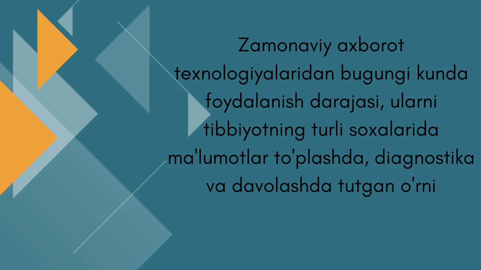 Zamonaviy axborot texnologiyalaridan bugungi kunda foydalanish darajasi, ularni tibbiyotning turli soxalarida ma'lumotlar to'plashda, diagnostika va davolashda tutgan o'rni 1