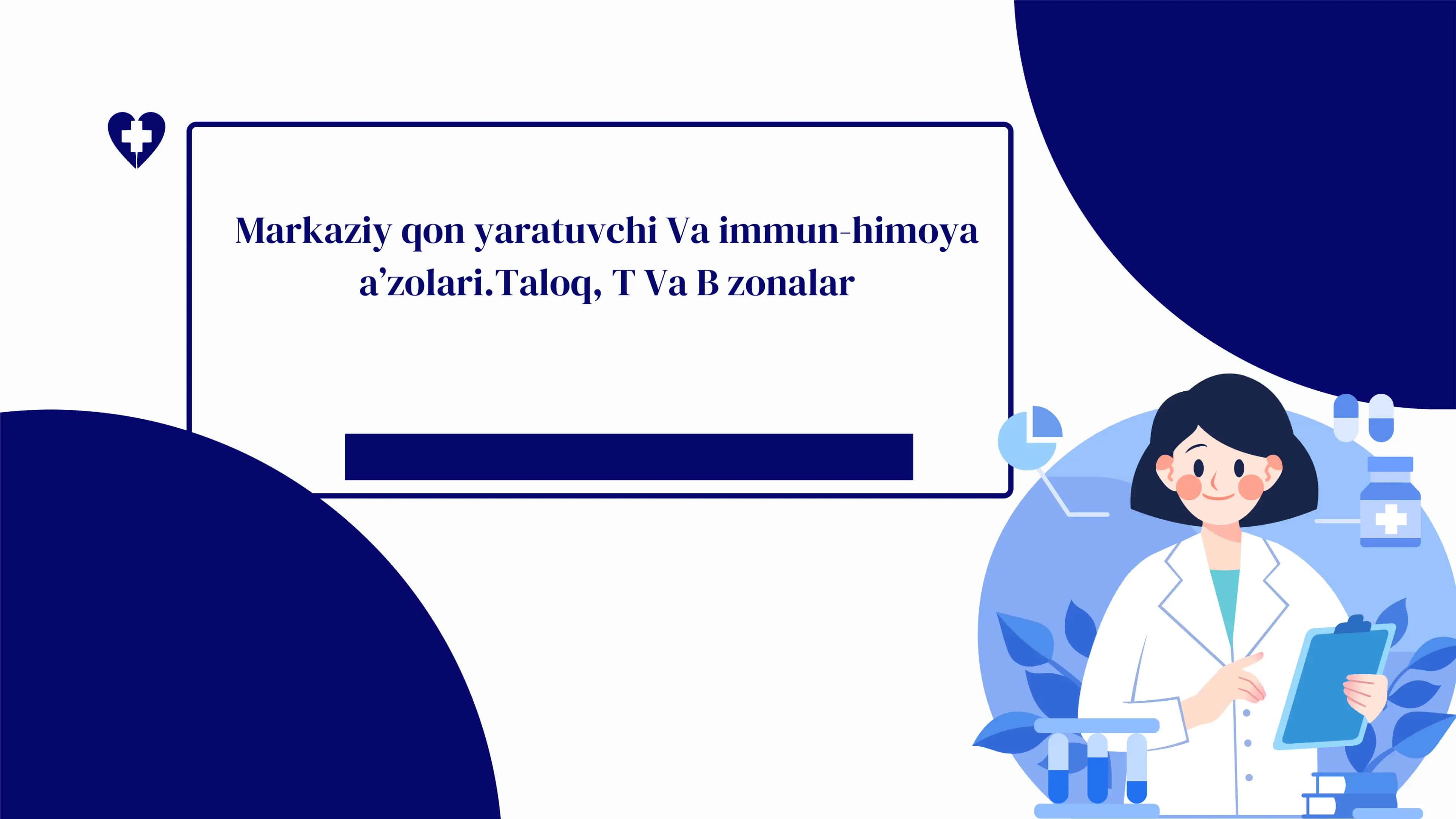 Markaziy qon yaratuvchi Va immun-himoya a’zolari 1