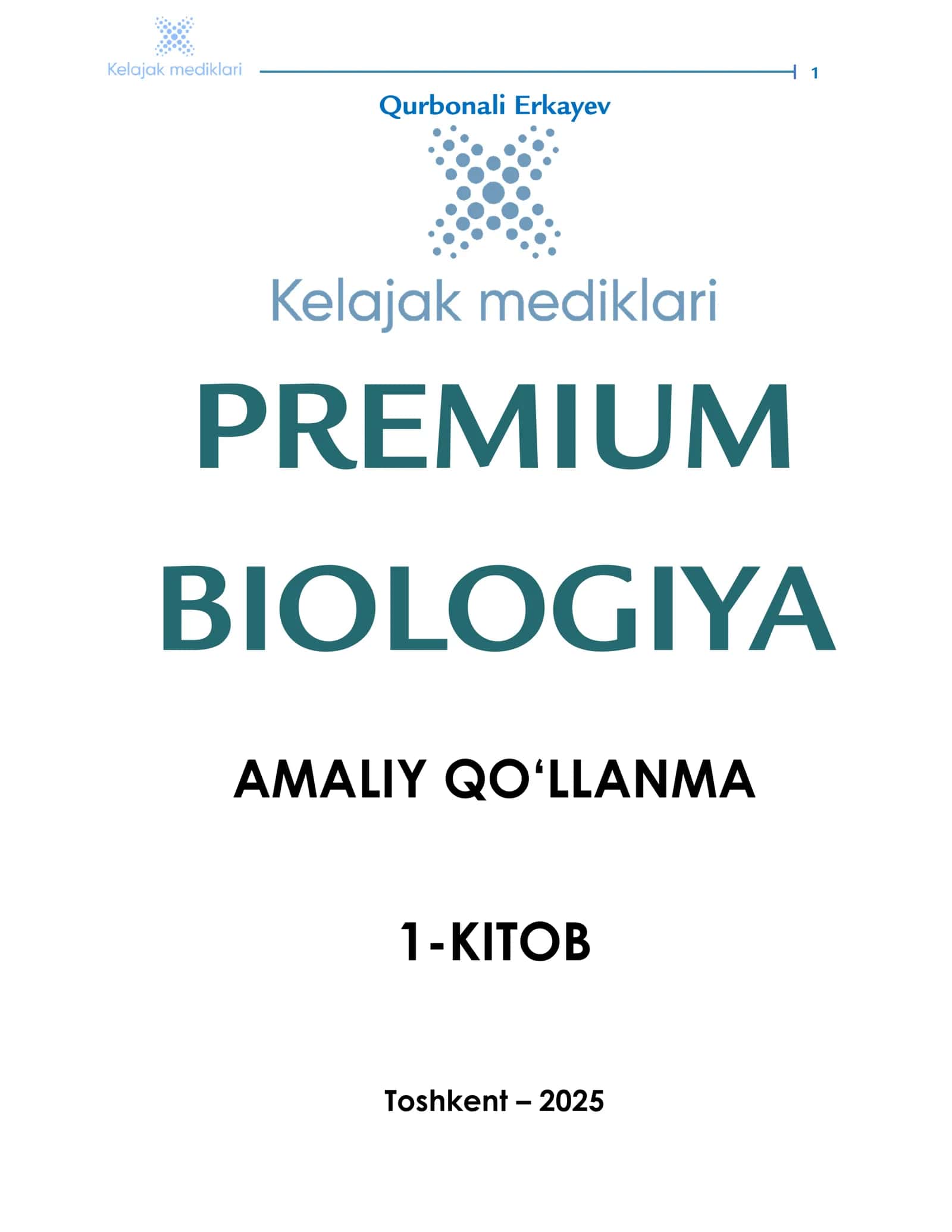 Premium biologiya. Amaliy qo‘llanma. 1-kitob 1
